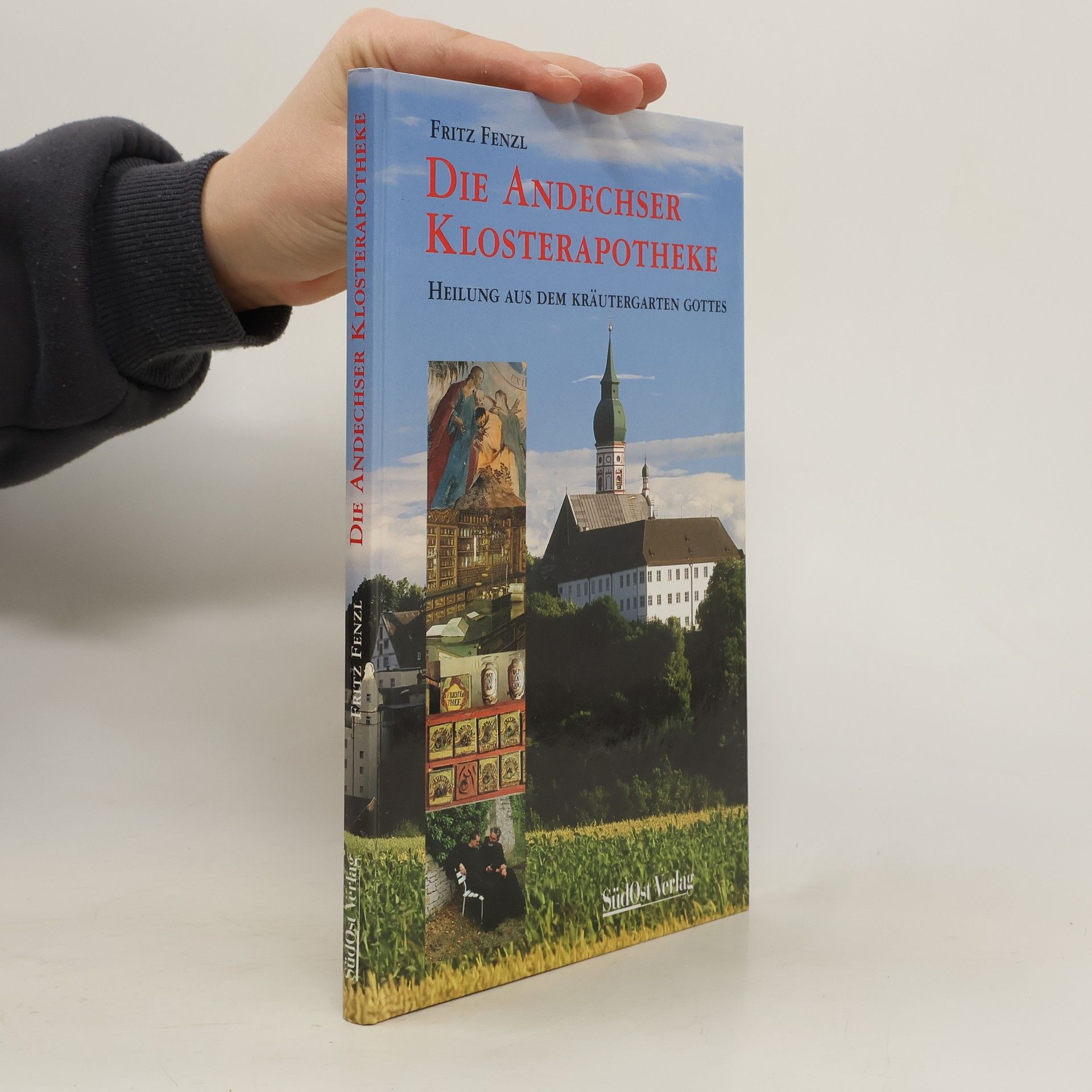 Fritz Fenzl Die Andechser Klosterapotheke