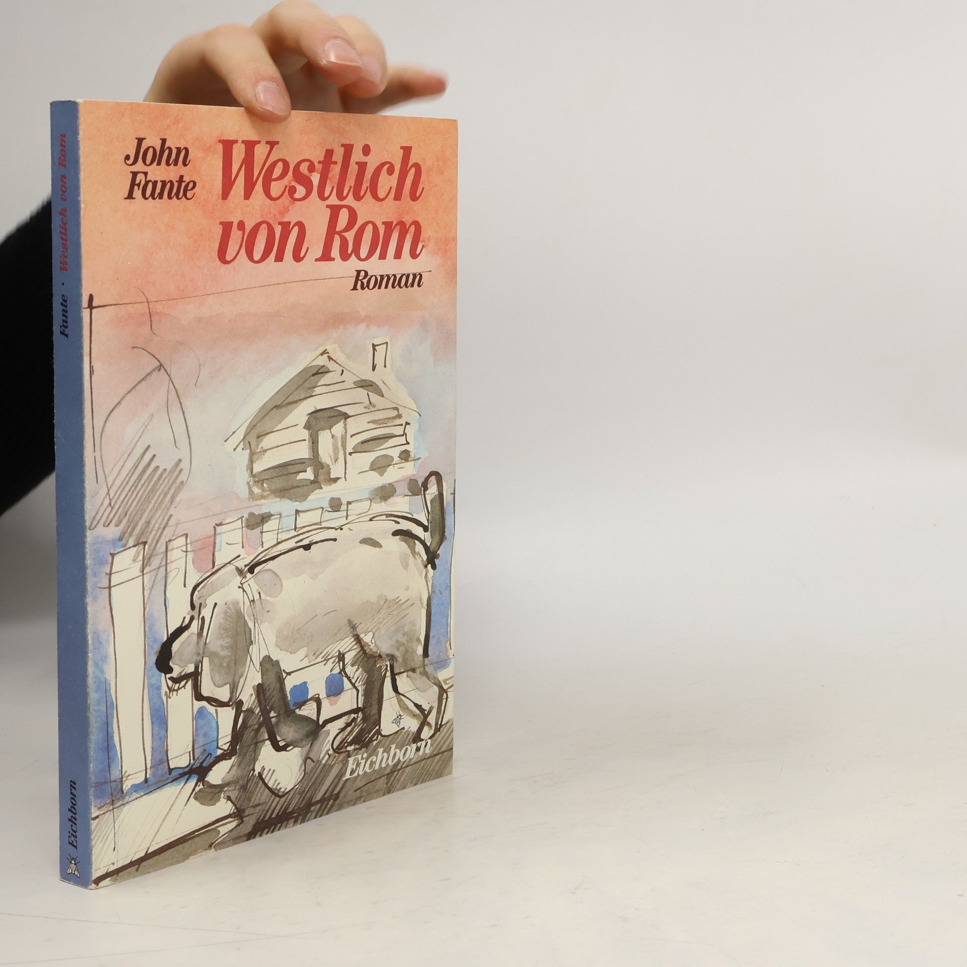 John Fante Westlich von Rom. Roman