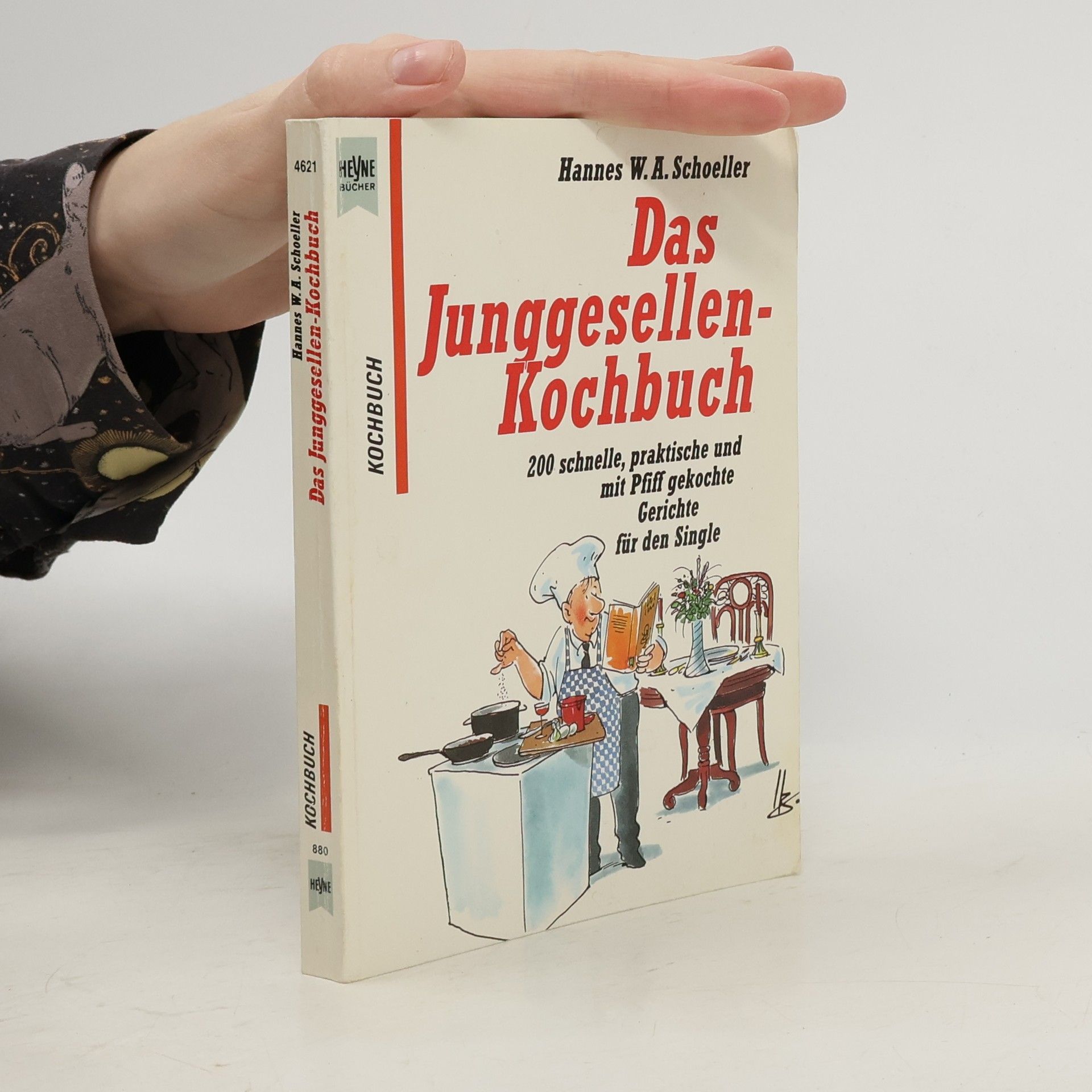 Hannes W. A. Schoeller Das Junggesellen-Kochbuch