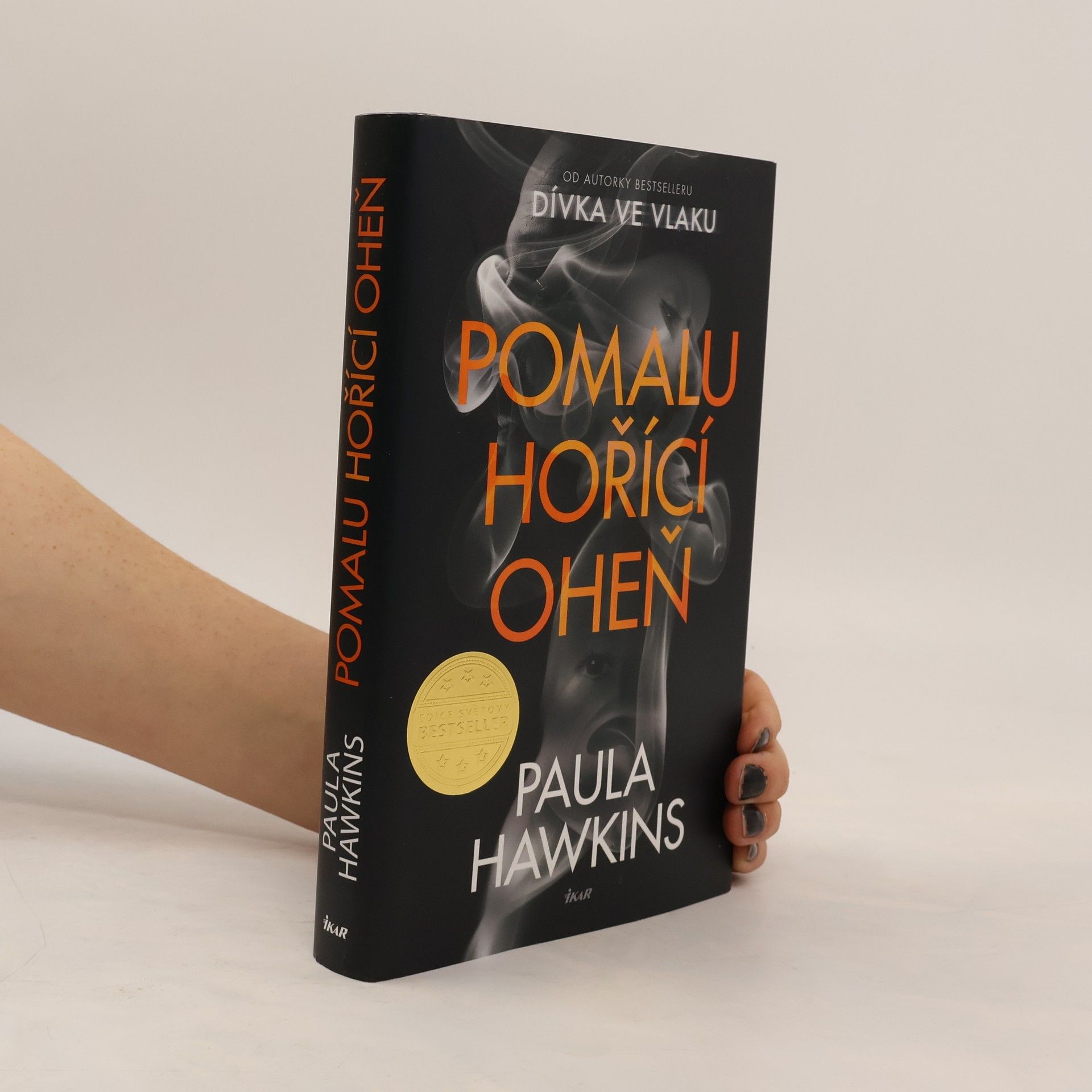 Paula Hawkins Pomalu hořící oheň