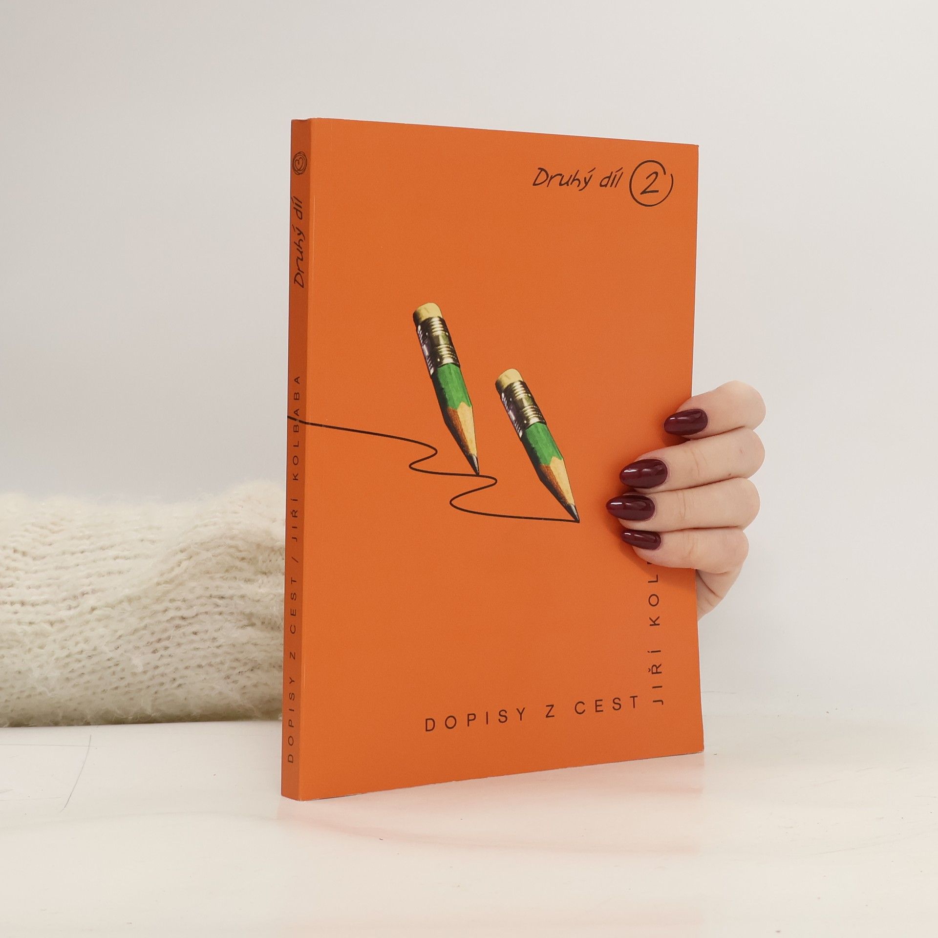 Jiří Kolbaba Dopisy z cest. Druhý díl.