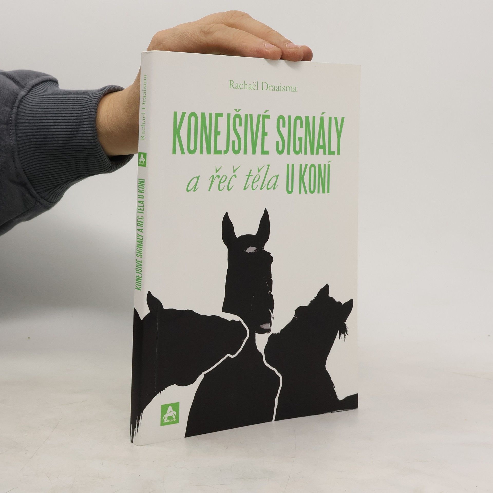Rachaël Draaisma Konejšivé signály a řeč těla u koní