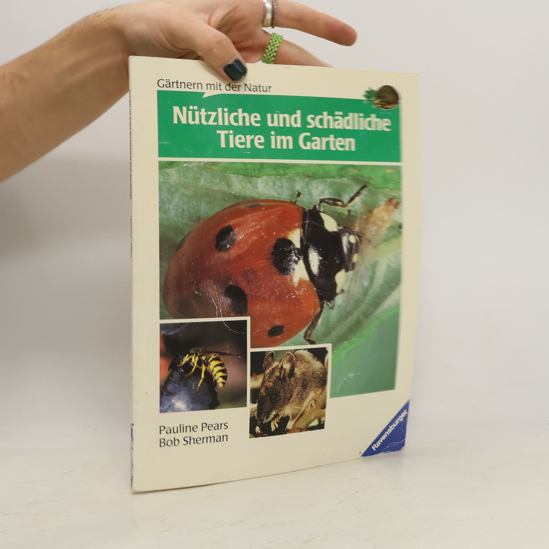Pauline Pears Nützliche und schädliche Tiere im Garten