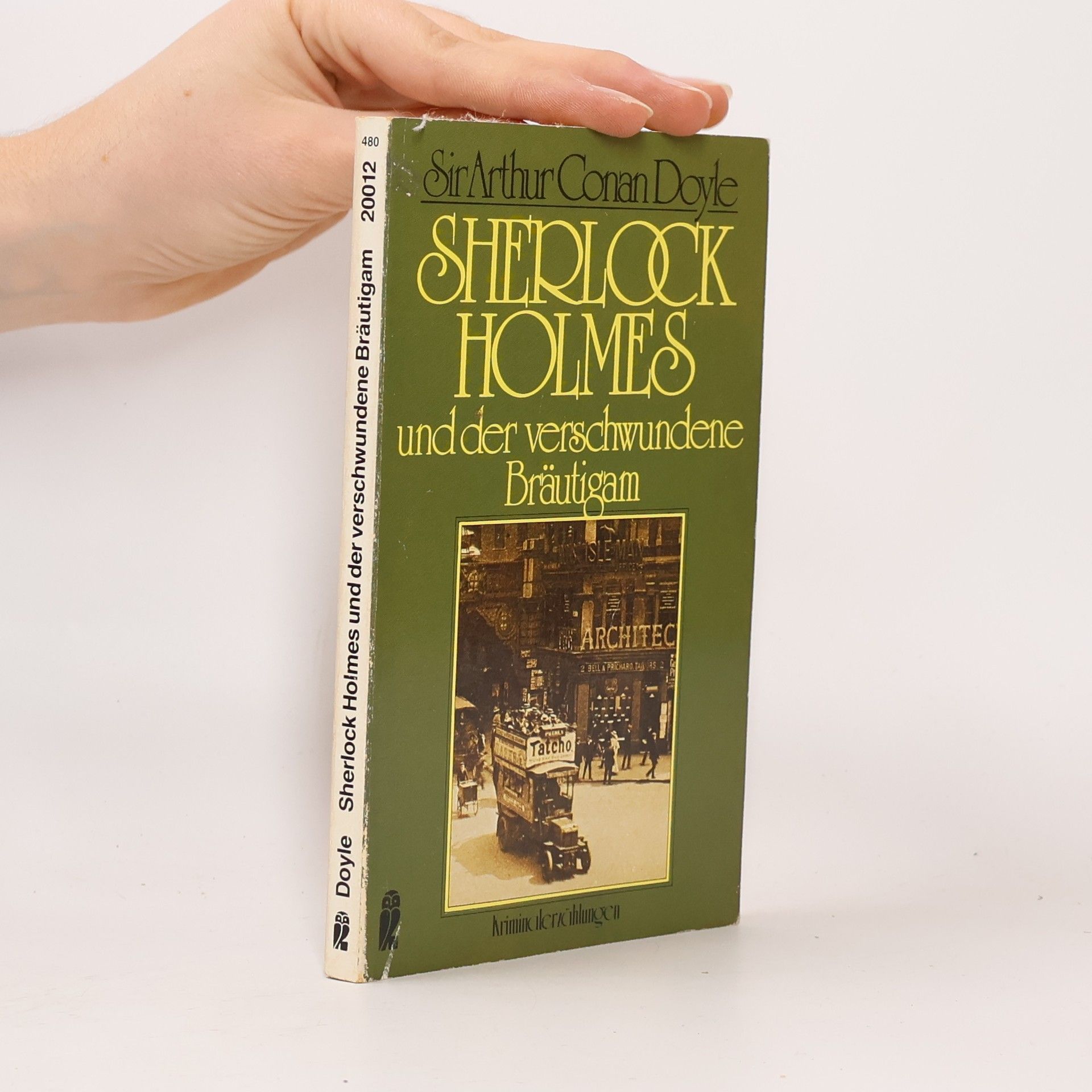 Arthur Conan Doyle Sherlock Holmes und der verschwundene Bräutigam. Klass. Kriminalerzählungen. Hrsg. v. Nino Erne