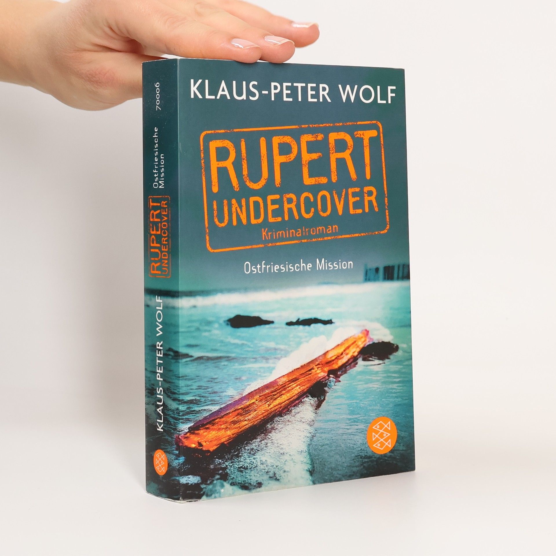 Klaus-Peter Wolf Rupert Undercover. Ostfriesische Mission