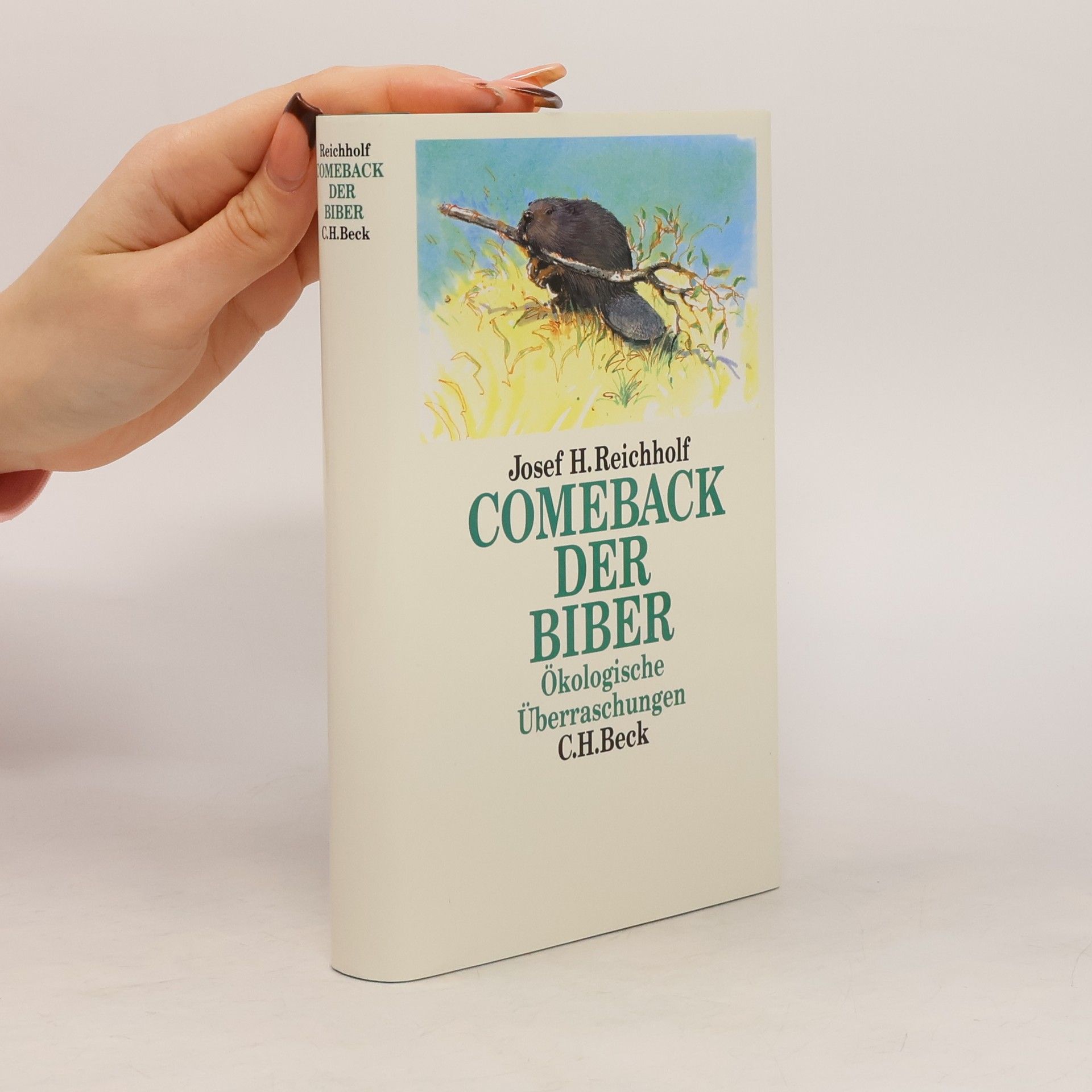 Josef H. Reichholf Comeback der Biber