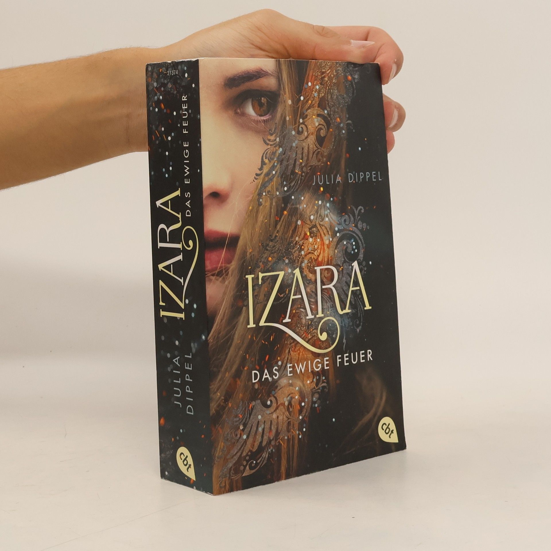 Julia Dippel IZARA - Das ewige Feuer