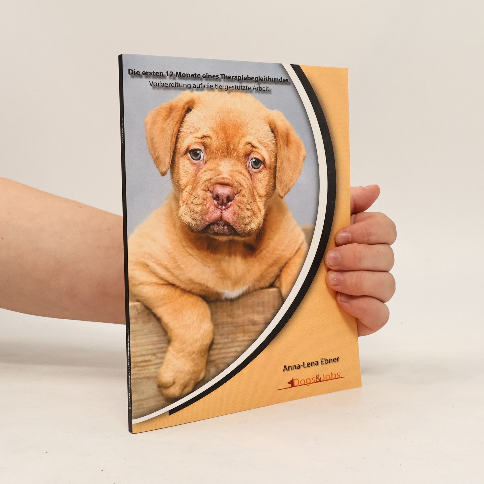 Anna-Lena Ebner Die ersten 12 Monate eines Therapiebegleithundes