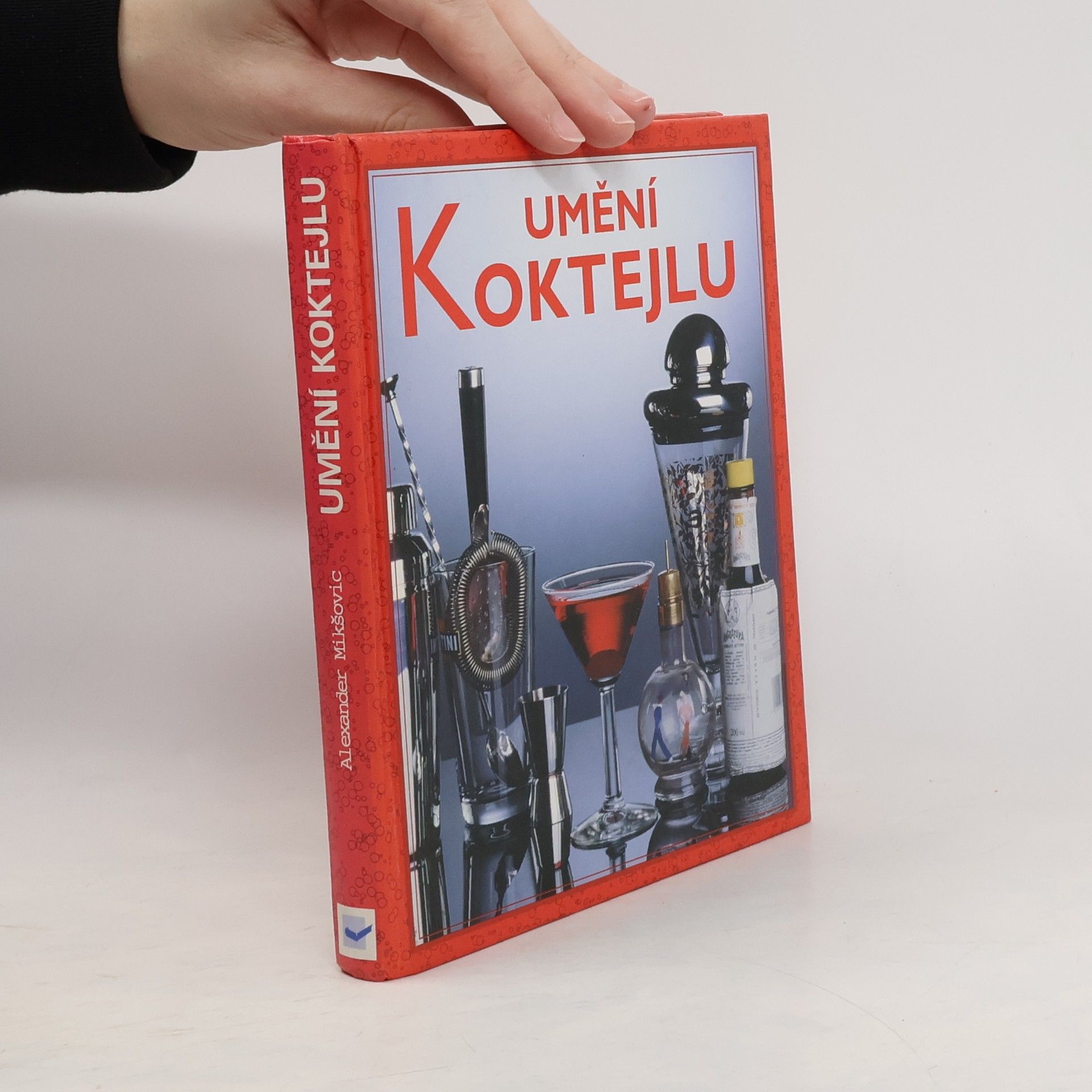 Alexander Mikšovic Umění koktejlu