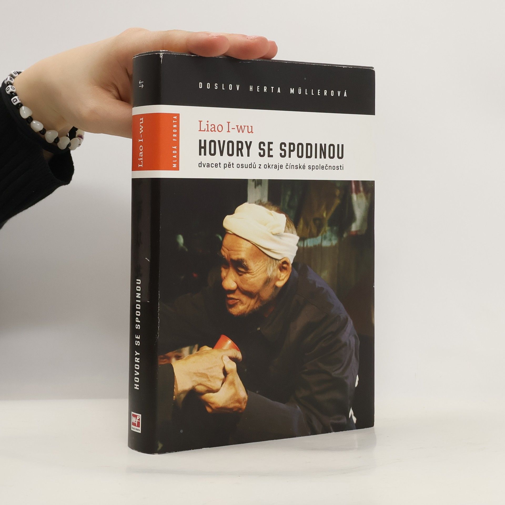 Liao I-wu Hovory se spodinou : dvacet pět osudů z okraje čínské společnosti