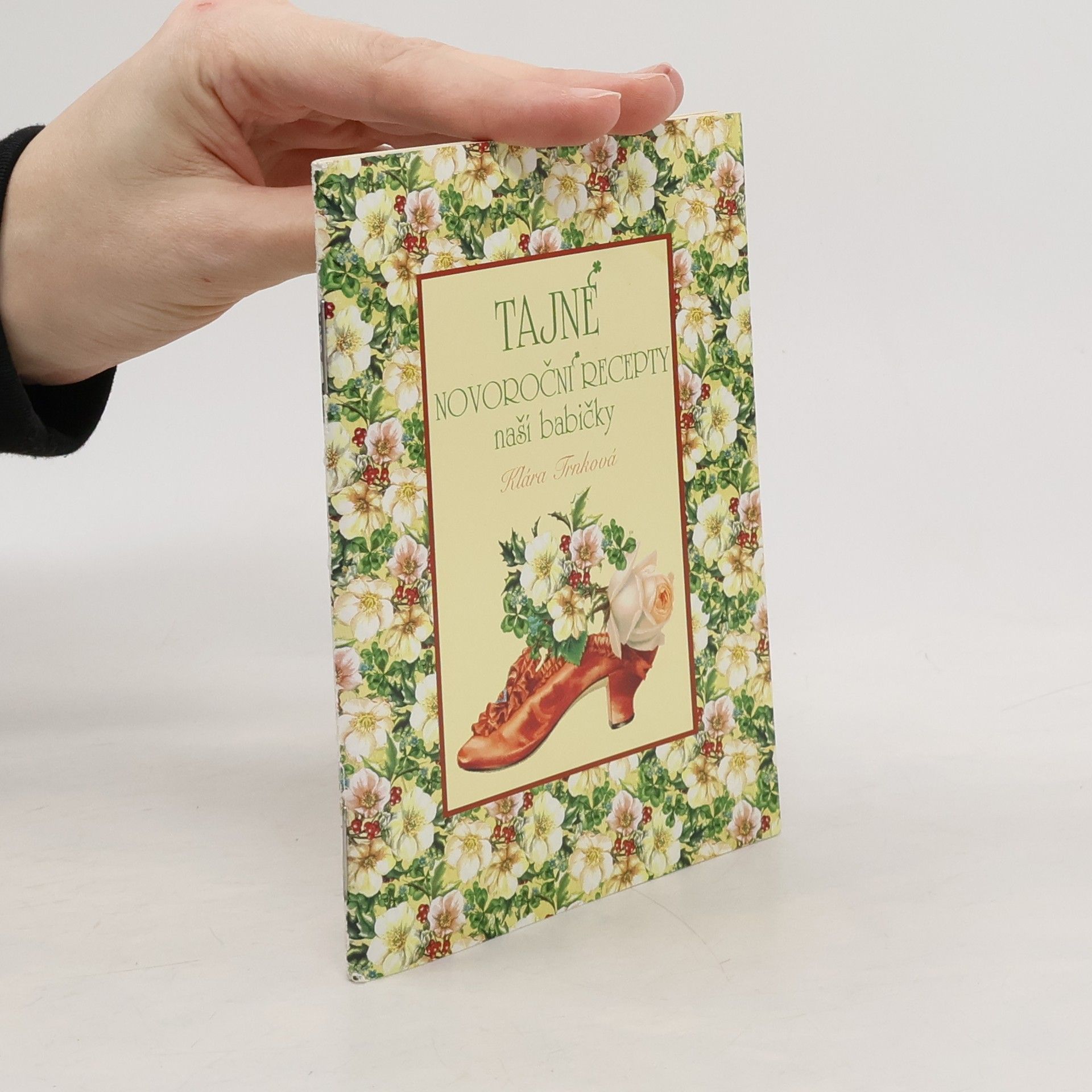 Klára Trnková Tajné novoroční recepty naší babičky