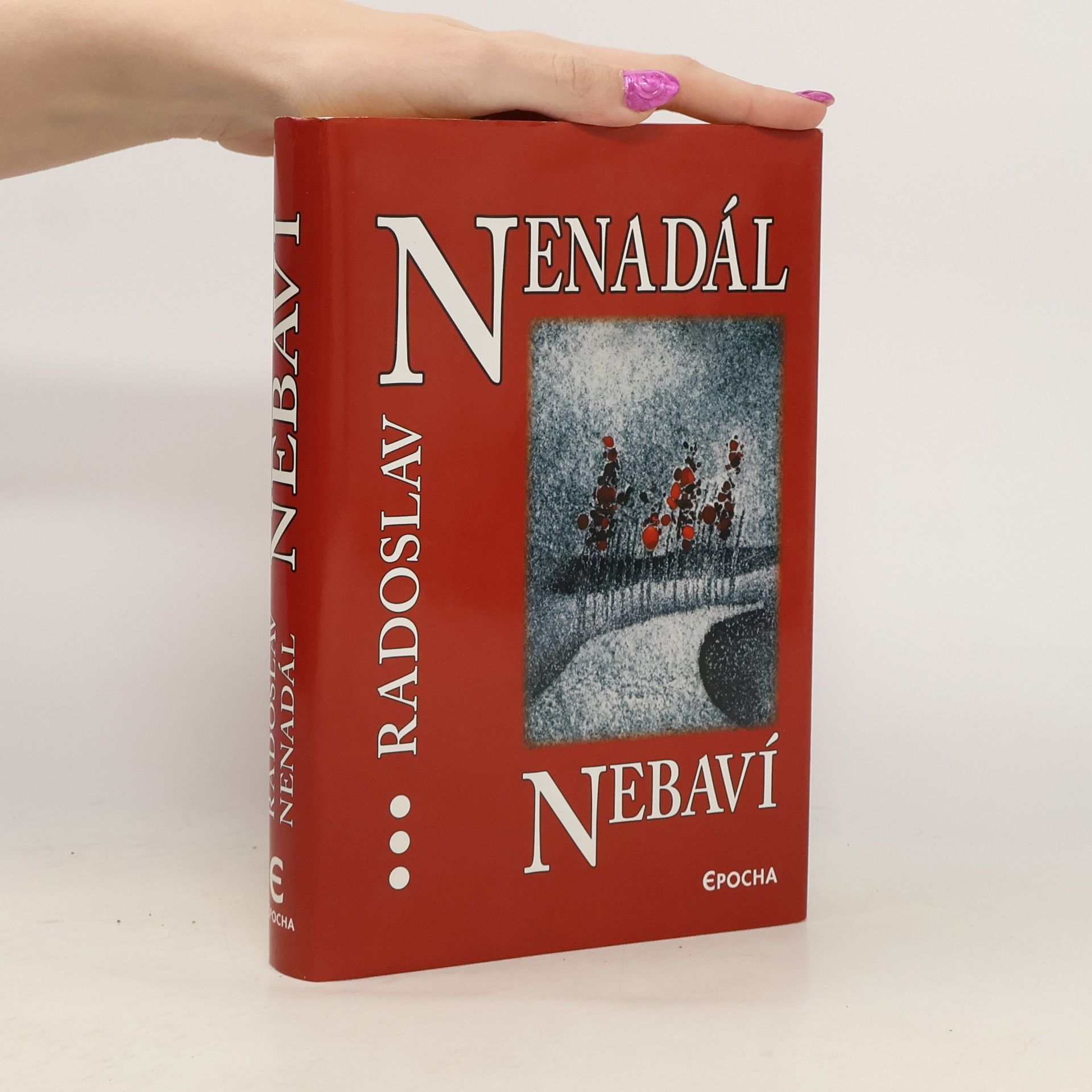 Radoslav Nenadál Nebaví