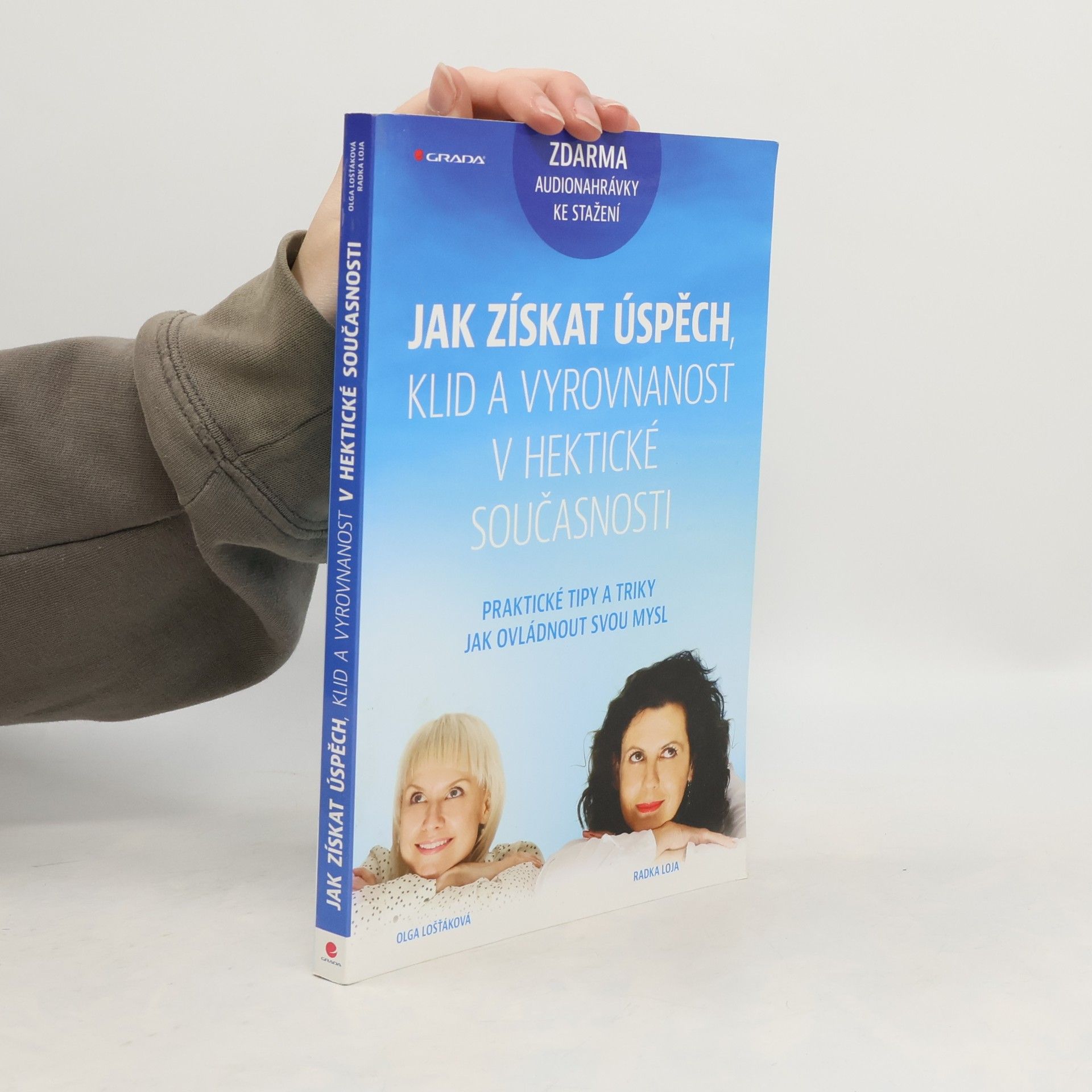 Jak získat úspěch, klid a vyrovnanost v hektické současnosti