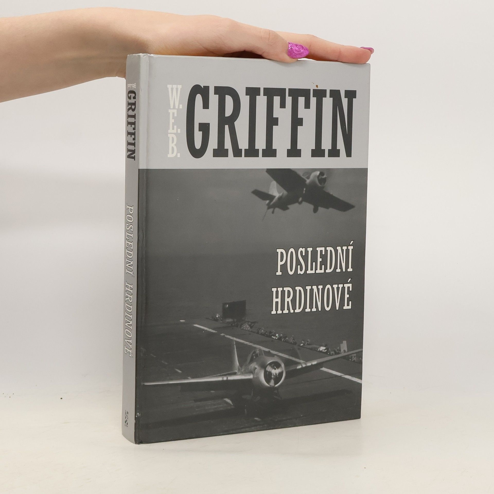 Poslední hrdinové. Muži ve válce 1. část