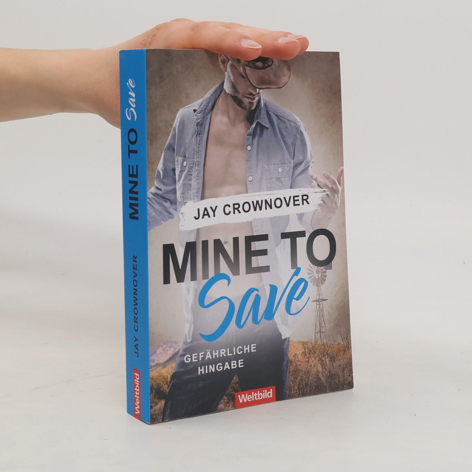 Jay Crownover Mine to Save - Gefährliche Hingabe