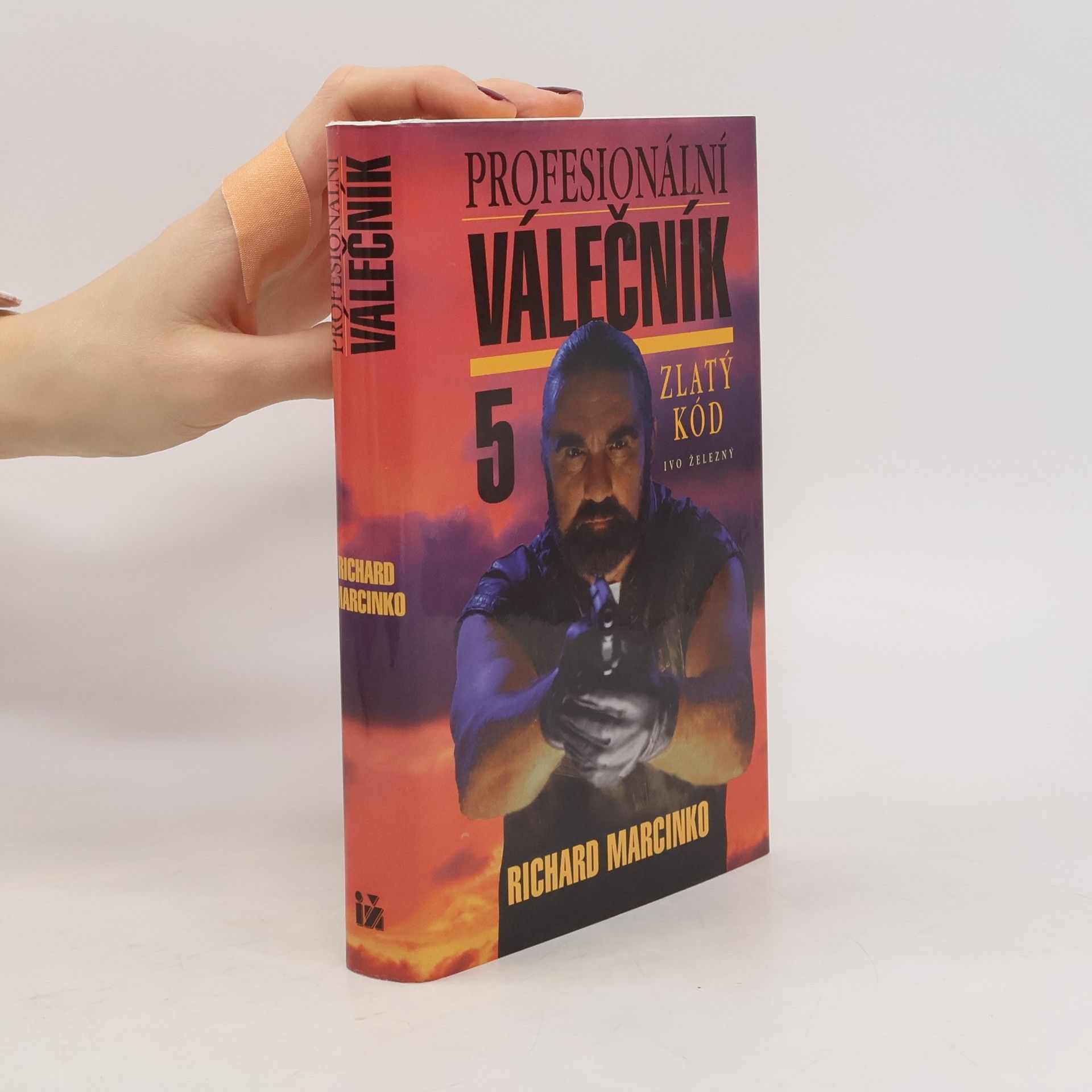 Richard Marcinko Profesionální válečník V. Zlatý kód