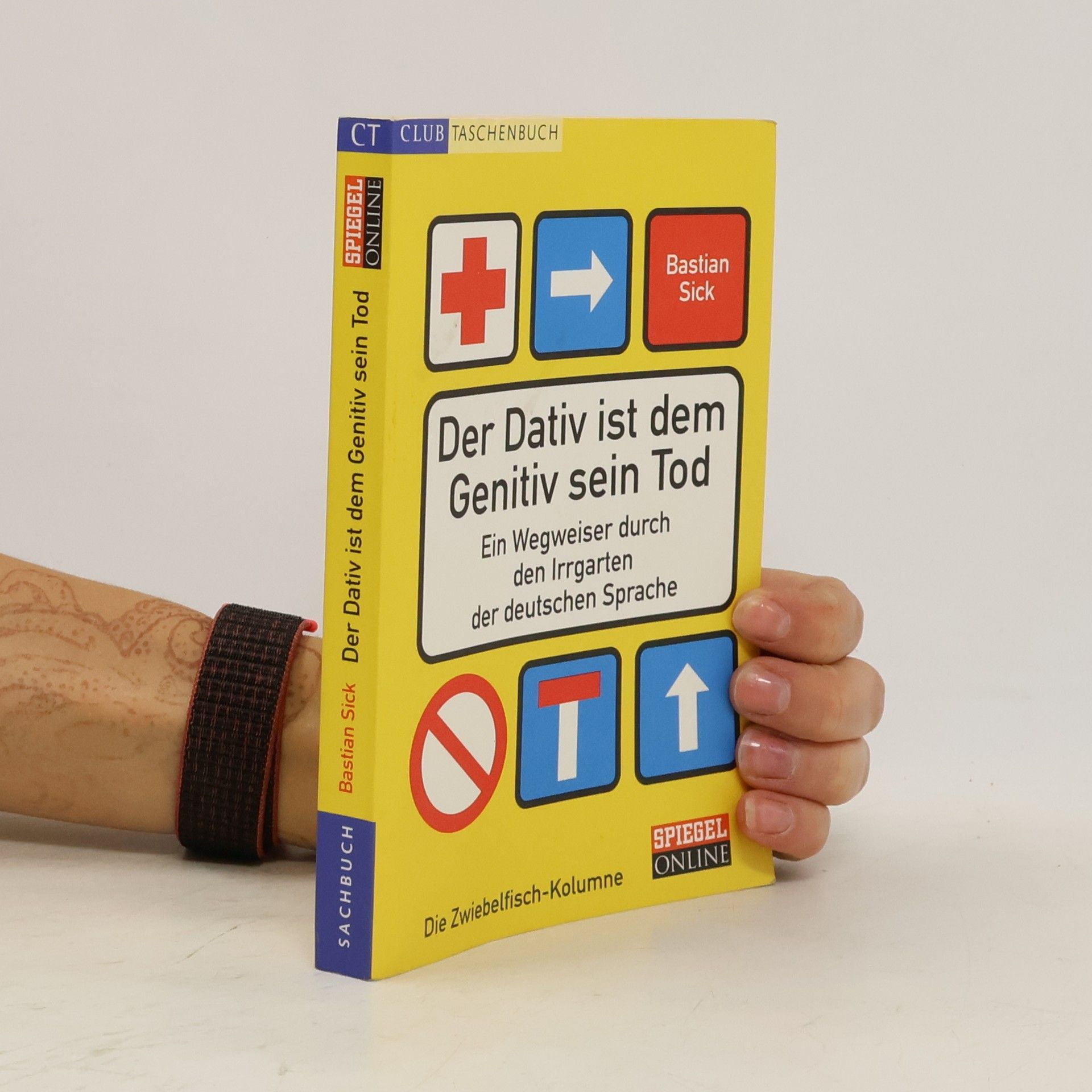 Bastian Sick Der Dativ ist dem Genitiv sein Tod