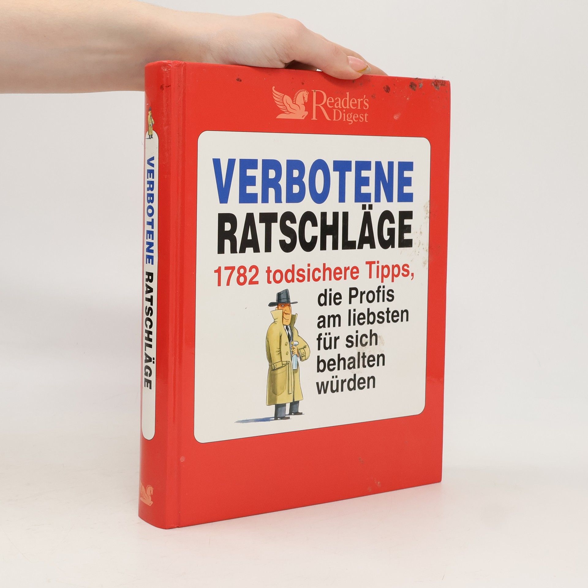 Auteurscollectief Verbotene Ratschläge. 1782 todsichere Tipps, die Profis am liebsten für sich behalten würden