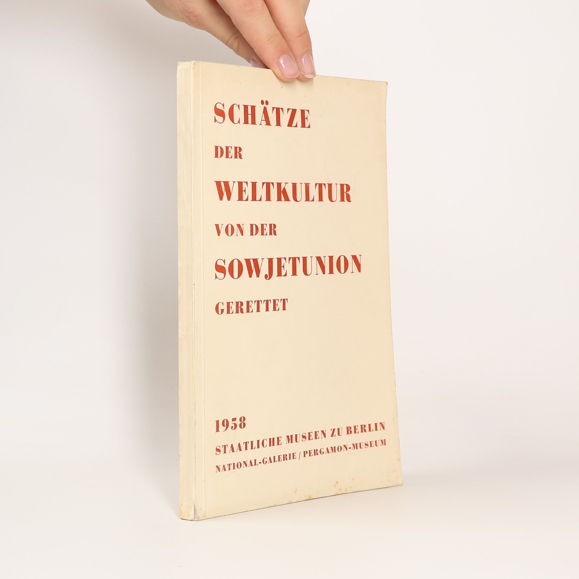 Various authors Schätze der Weltkultur von der Sowjetunion gerettet