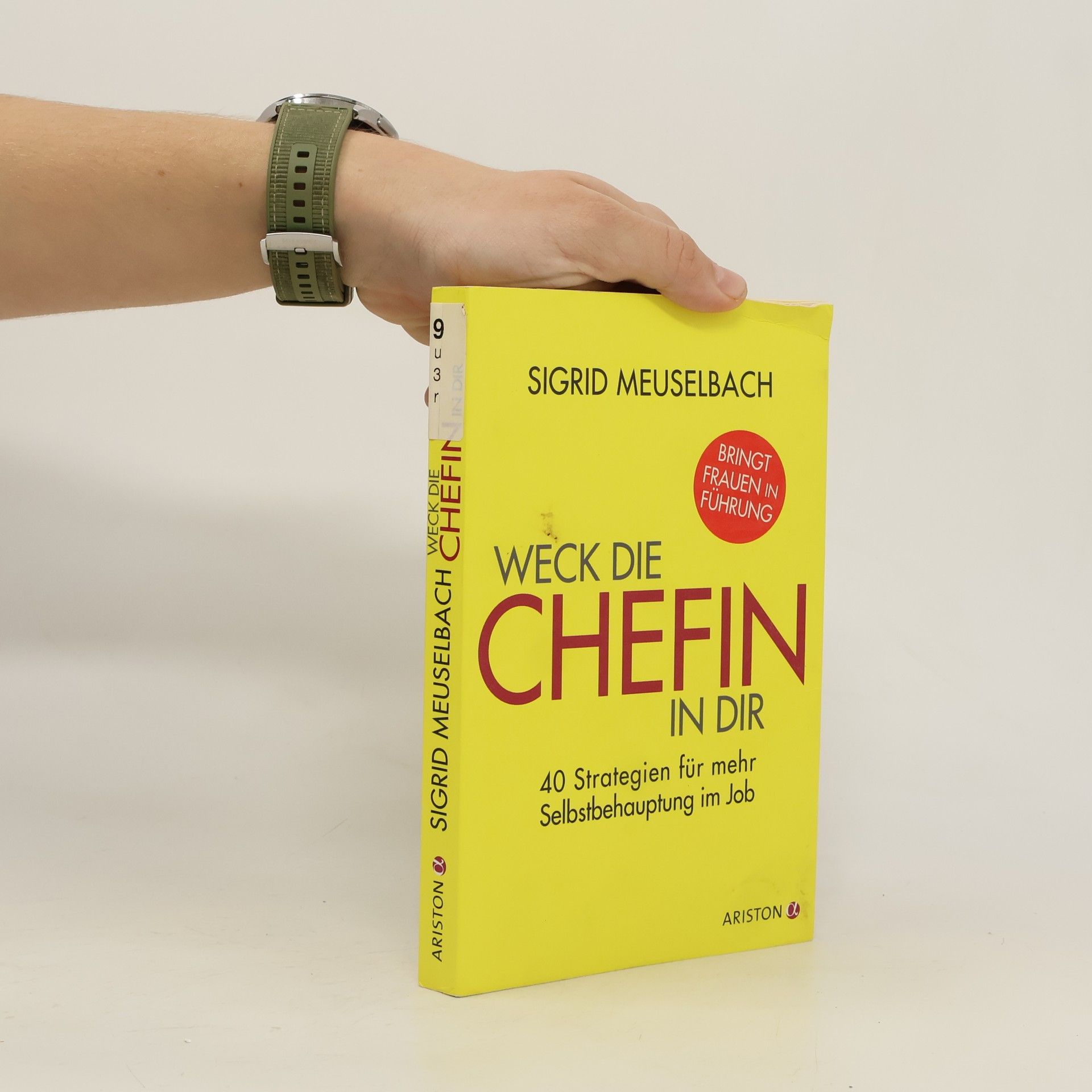 Sigrid Meuselbach Weck die Chefin in Dir