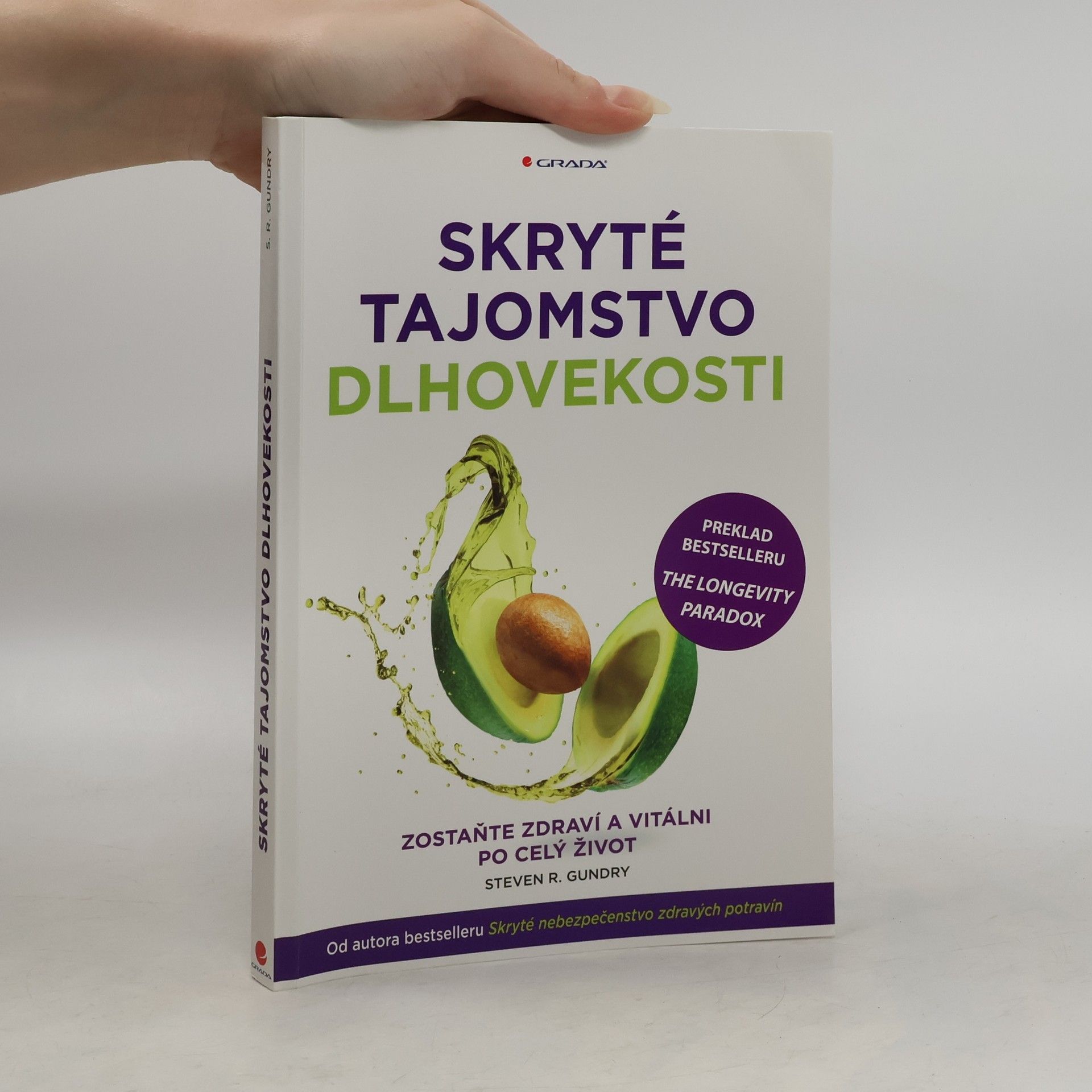 Steven Gundry Skryté tajomstvo dlhovekosti