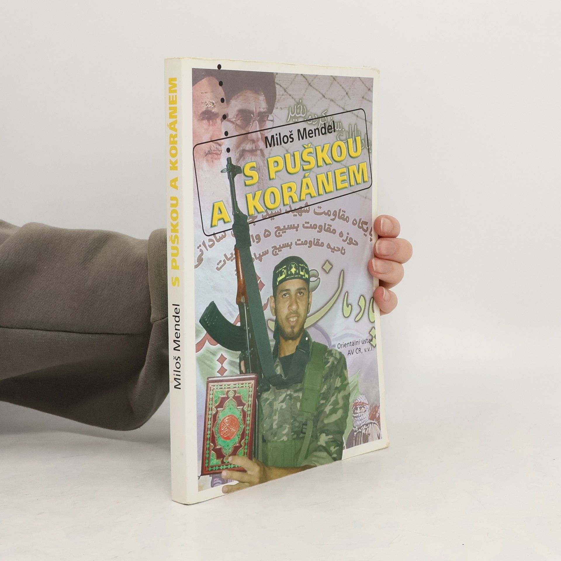 Miloš Mendel S puškou a Koránem