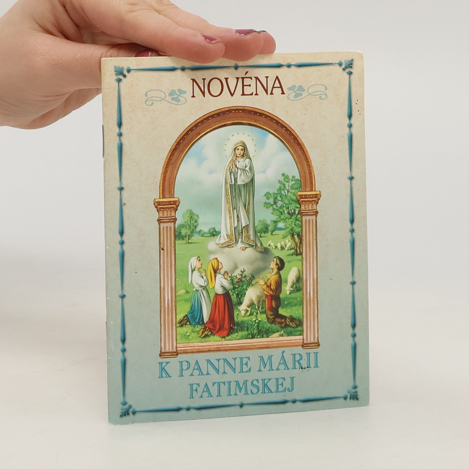 Kolektív autorov Novéna. K Panne Márii Fatimskej