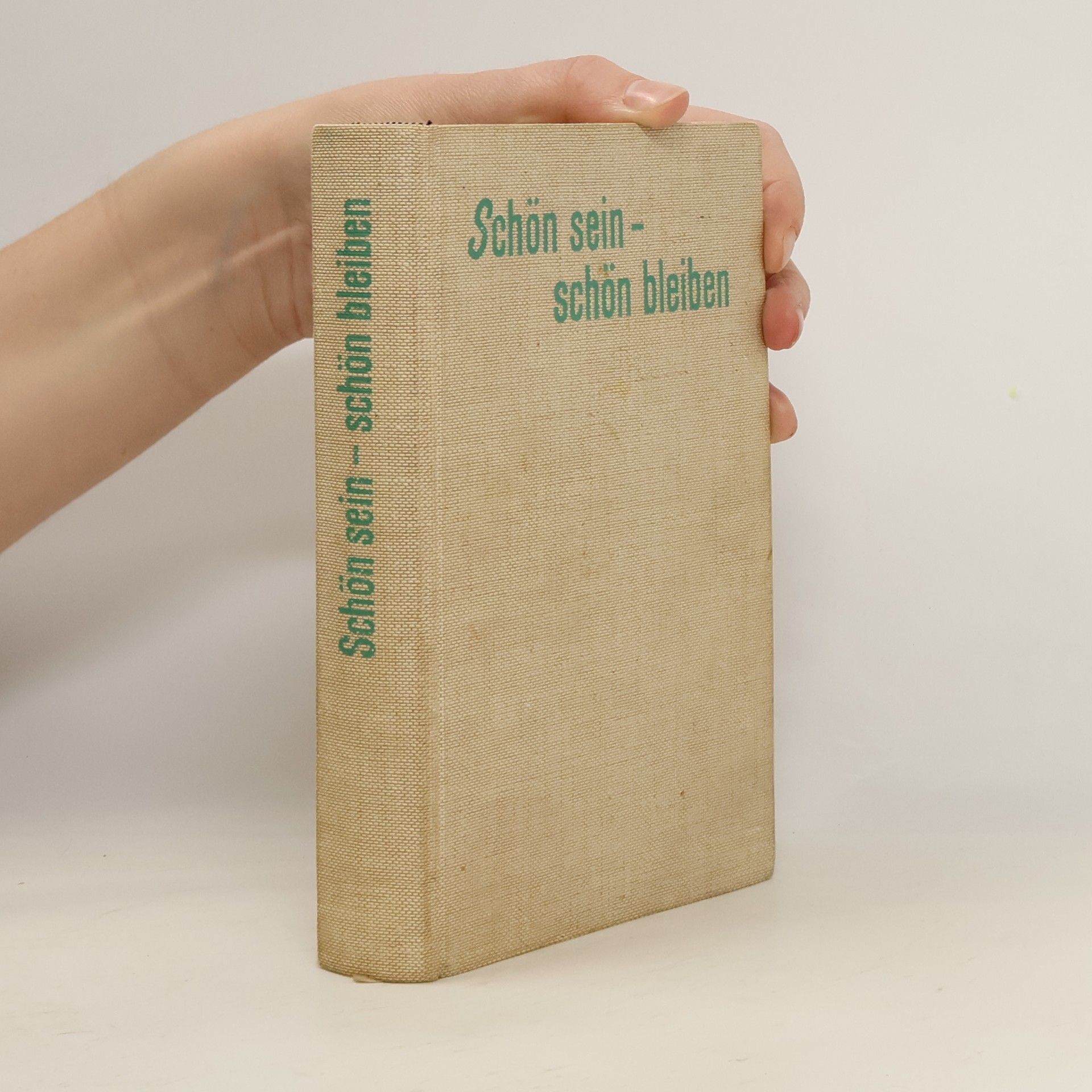 Lilo Aurelen Schön sein - schön bleiben