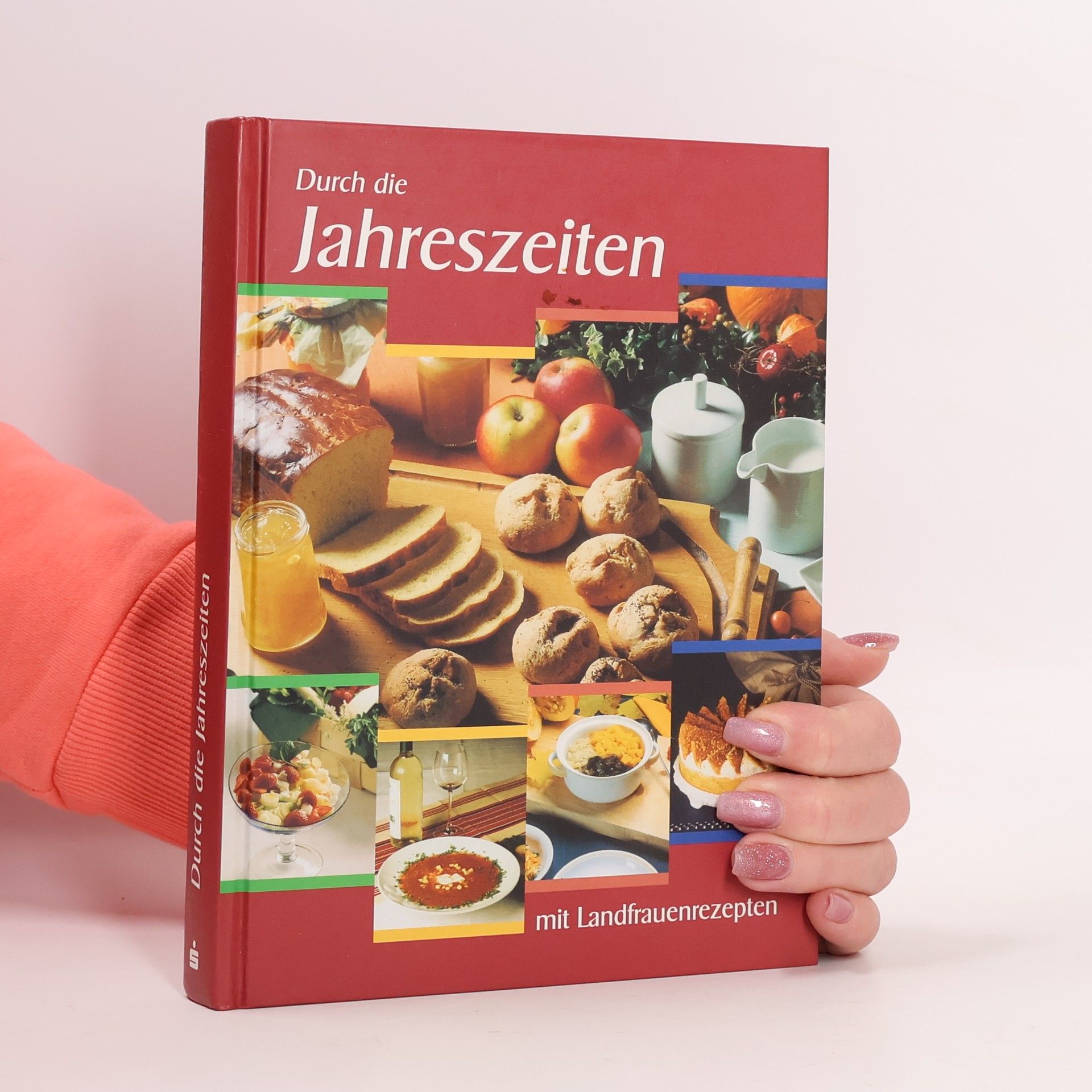 Autorenkollektiv Durch die Jahreszeiten mit Landfrauenrezepten