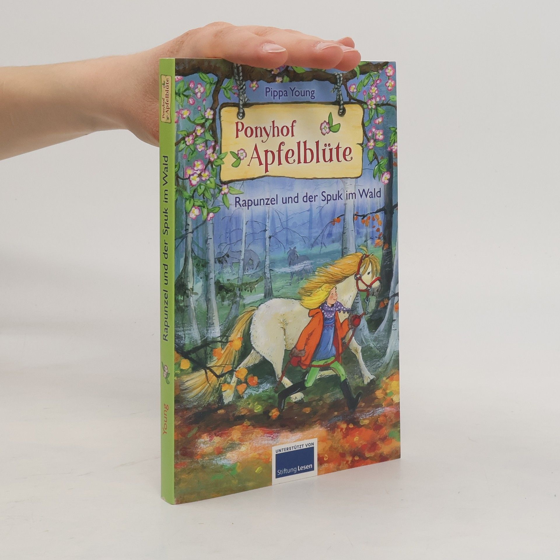 Pippa Young Ponyhof Apfelblüte. Rapunzel und der Spuk im Wald