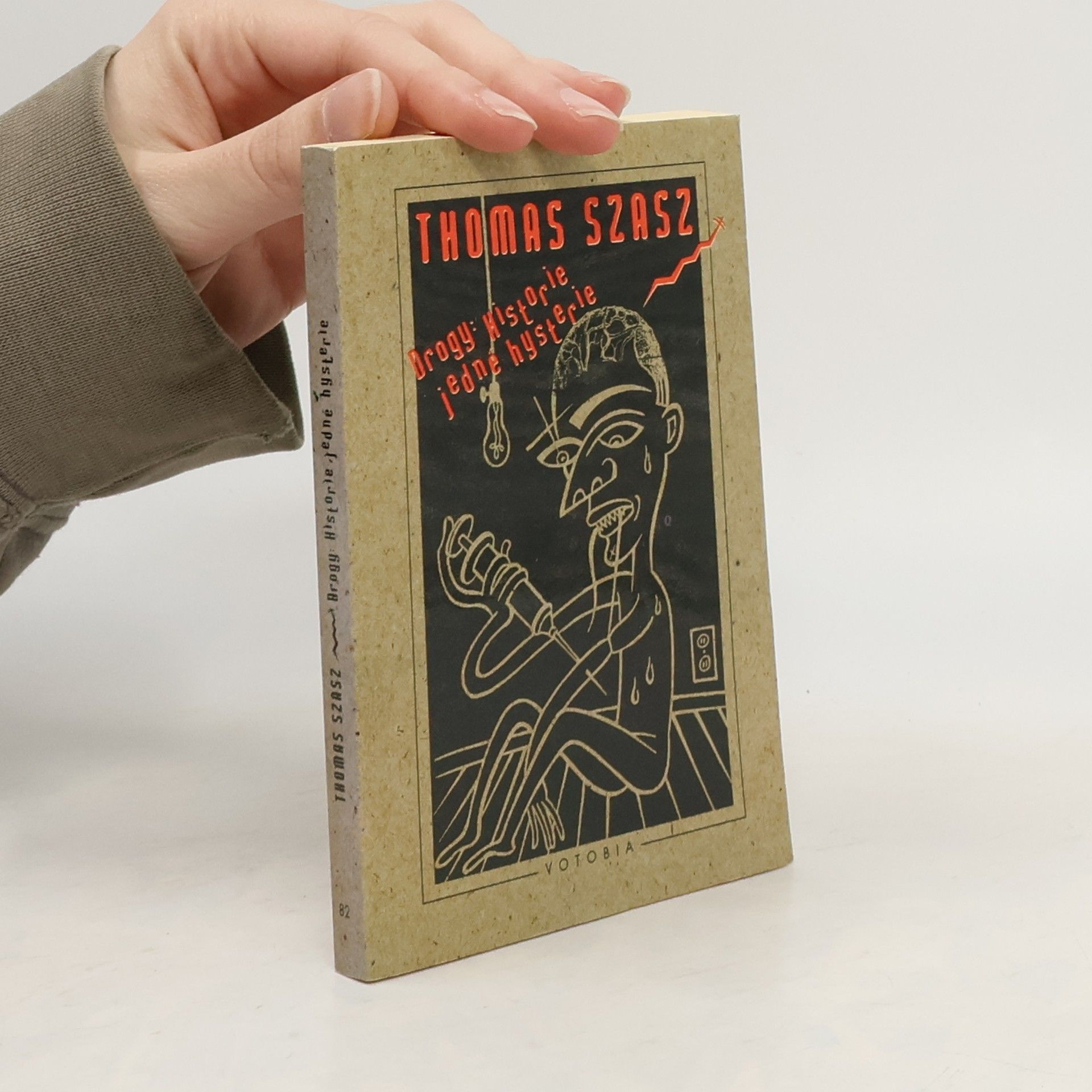 Drogy. Historie jedné hysterie