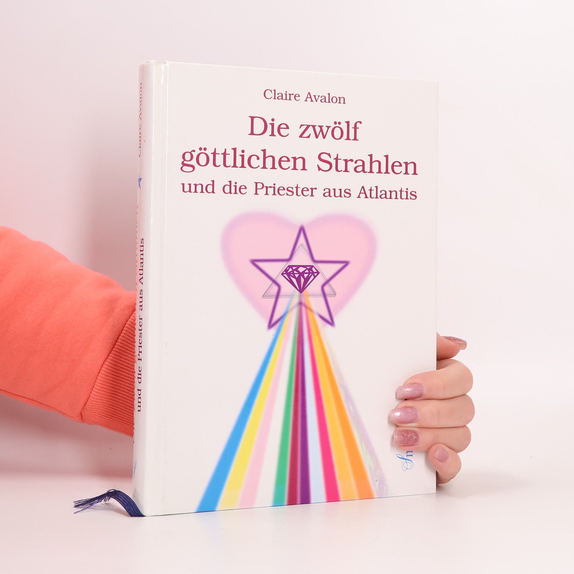 Claire Avalon Die zwölf göttlichen Strahlen und die Priester aus Atlantis