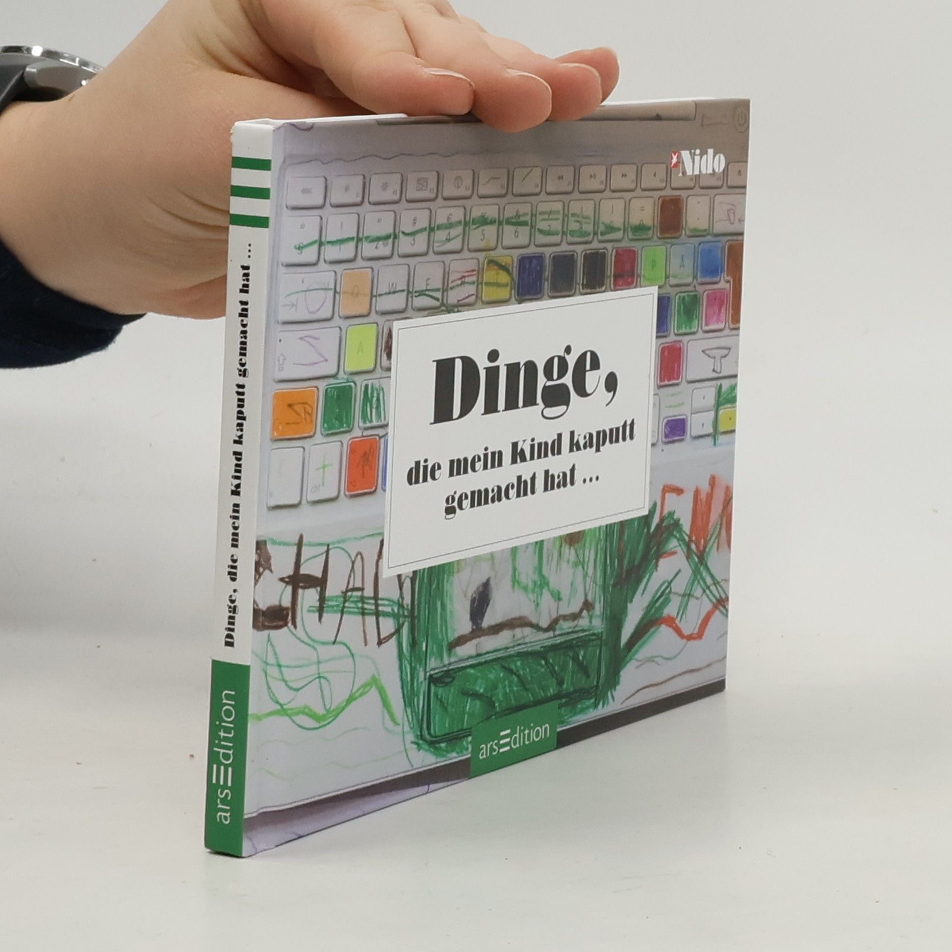 Autorenkollektiv Dinge, die mein Kind kaputt gemacht hat ...