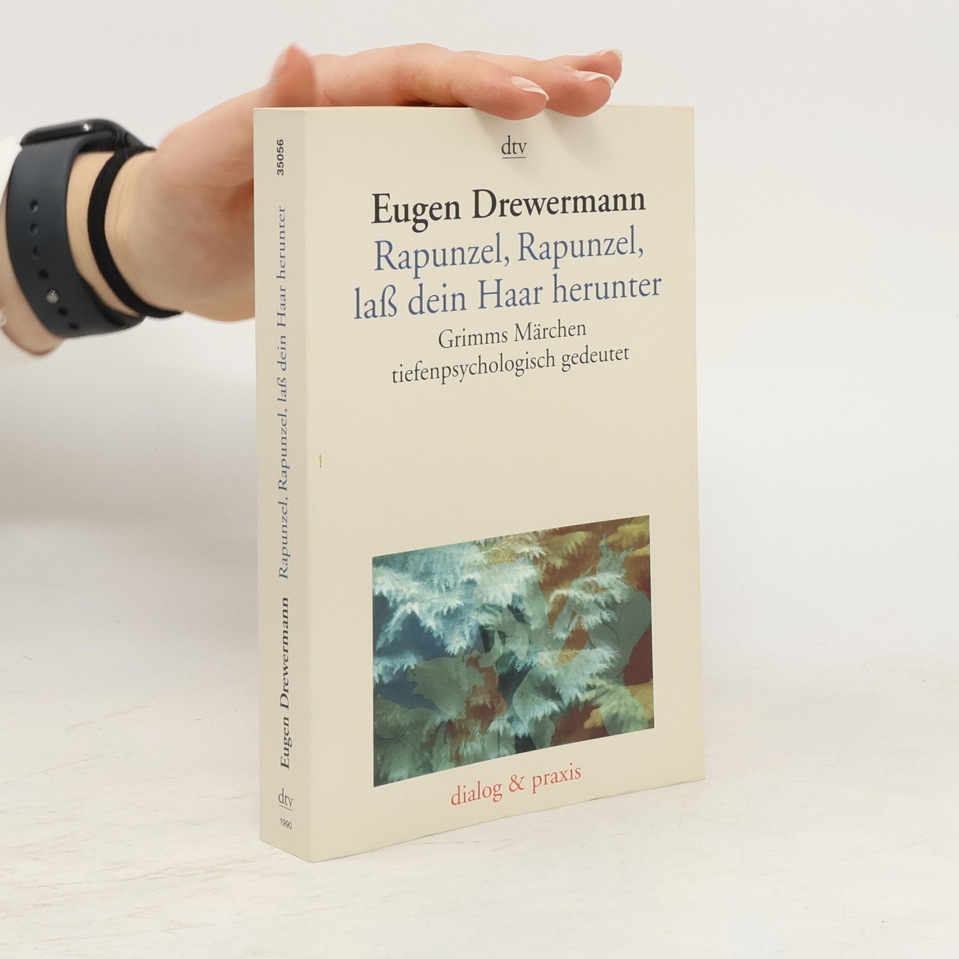 Eugen Drewermann Rapunzel, Rapunzel, lass dein Haar herunter