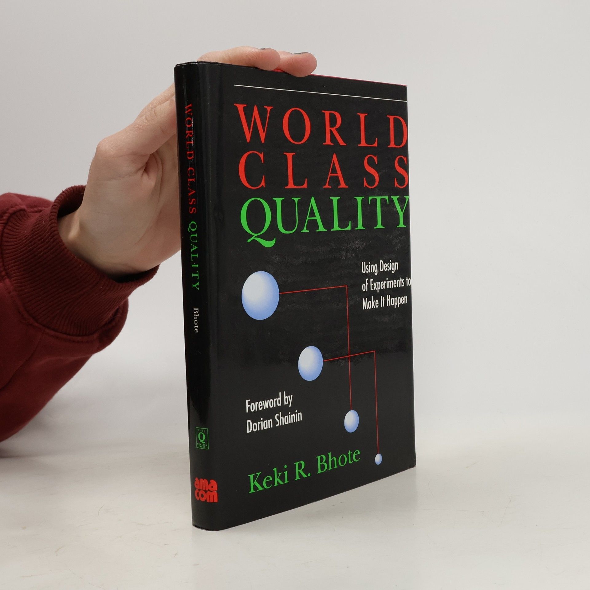 Keki R. Bhote World Class Quality