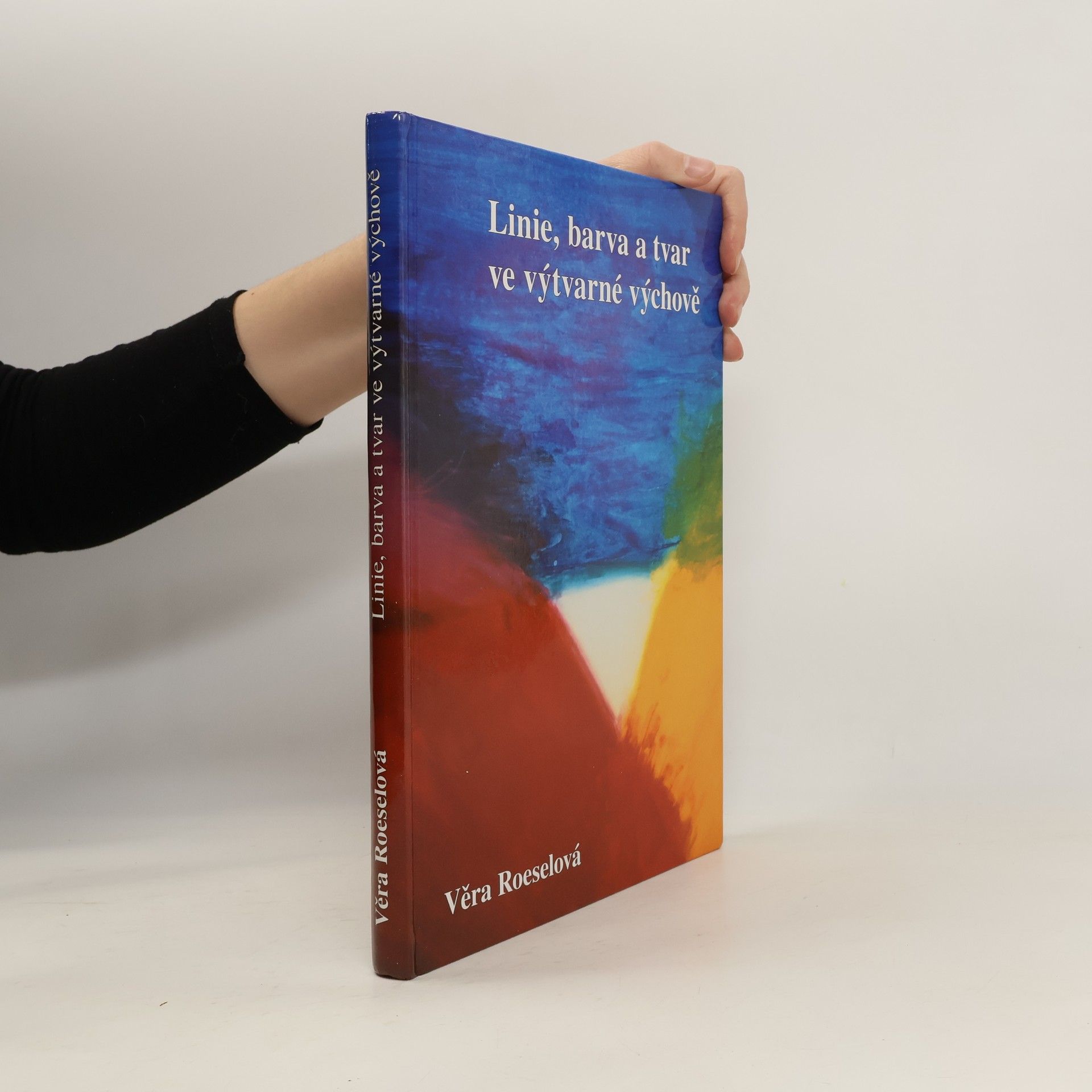 Linie, barva a tvar ve výtvarné výchově