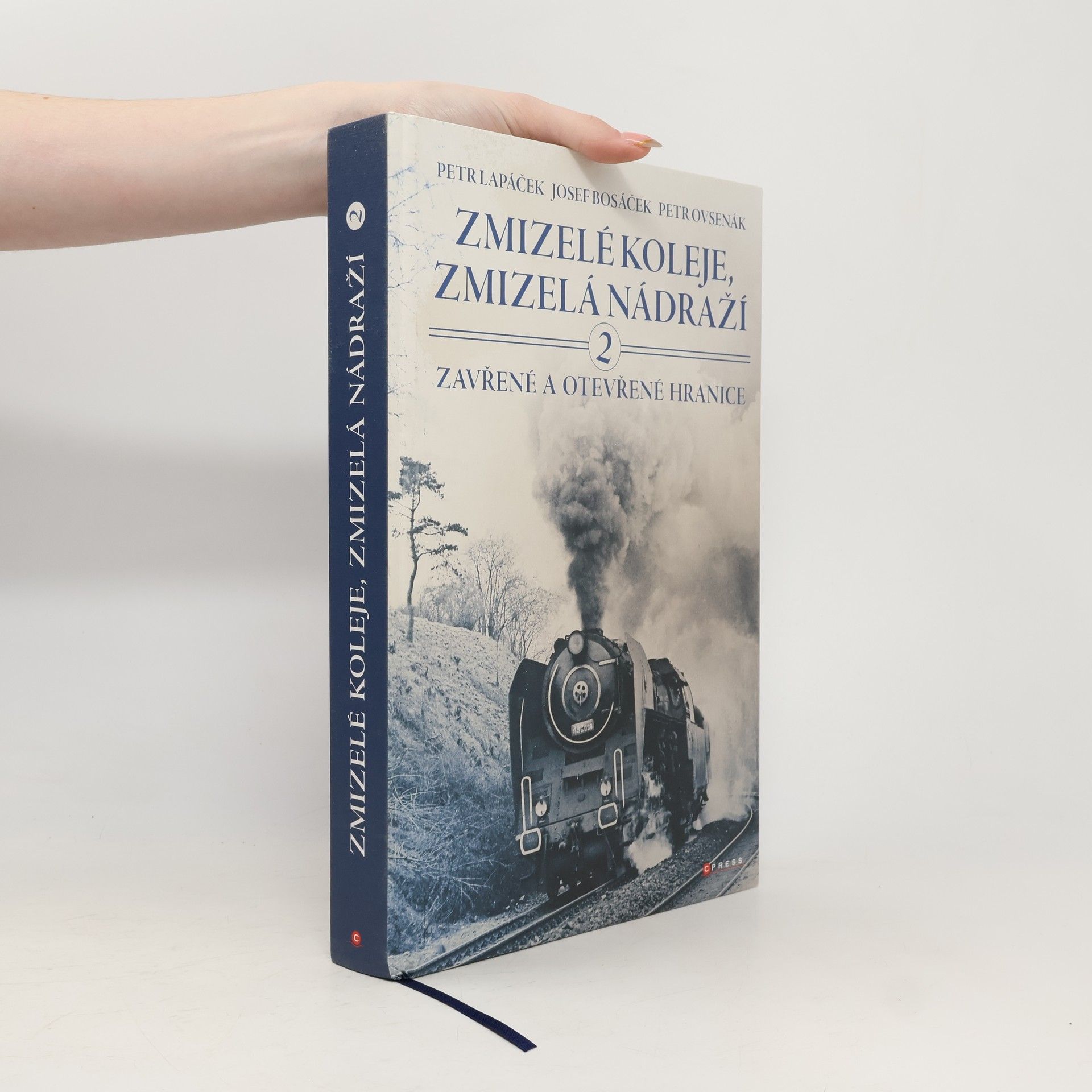 Zmizelé koleje, zmizelá nádraží. 2, Zavřené a otevřené hranice