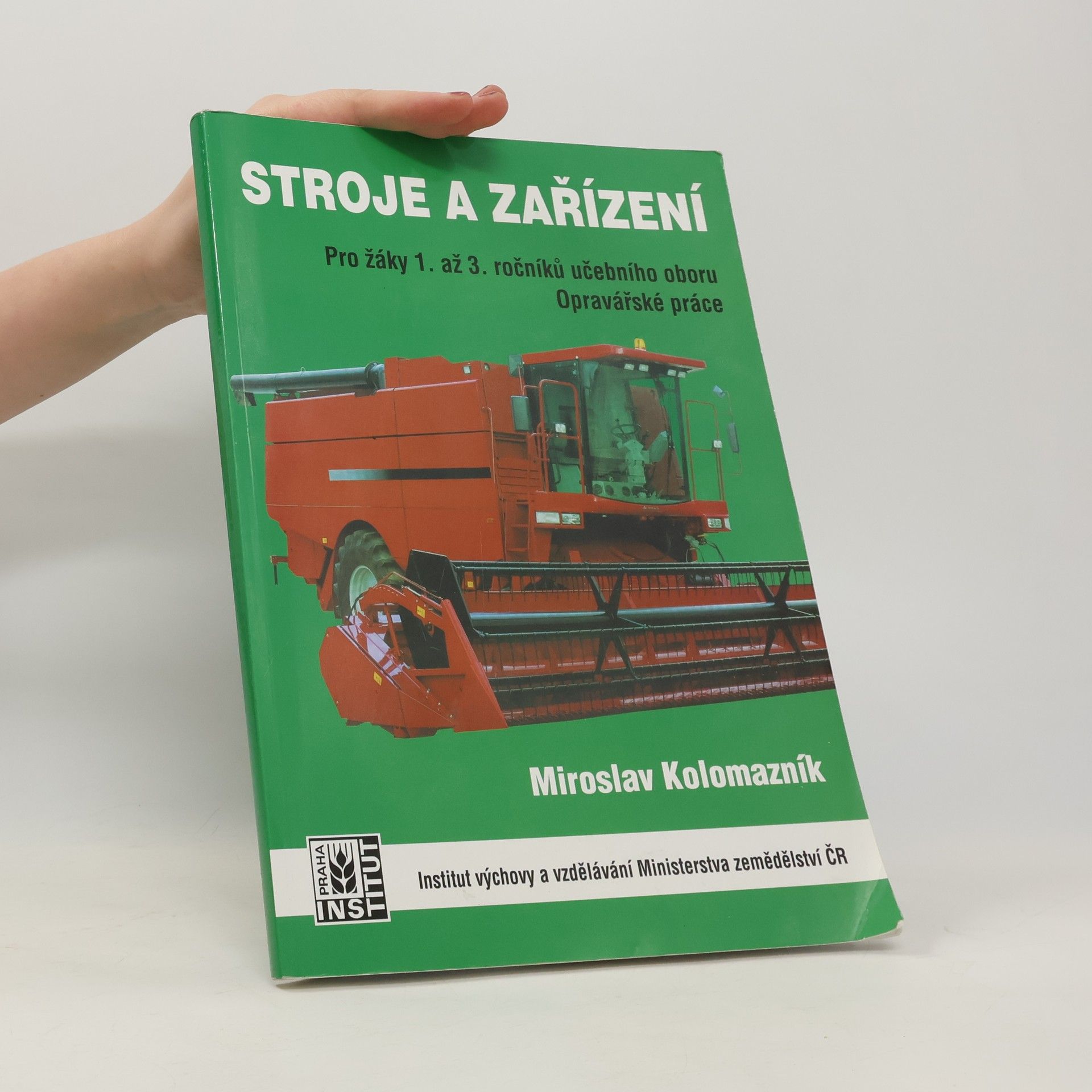 Miroslav Kolomazník Stroje a zařízení