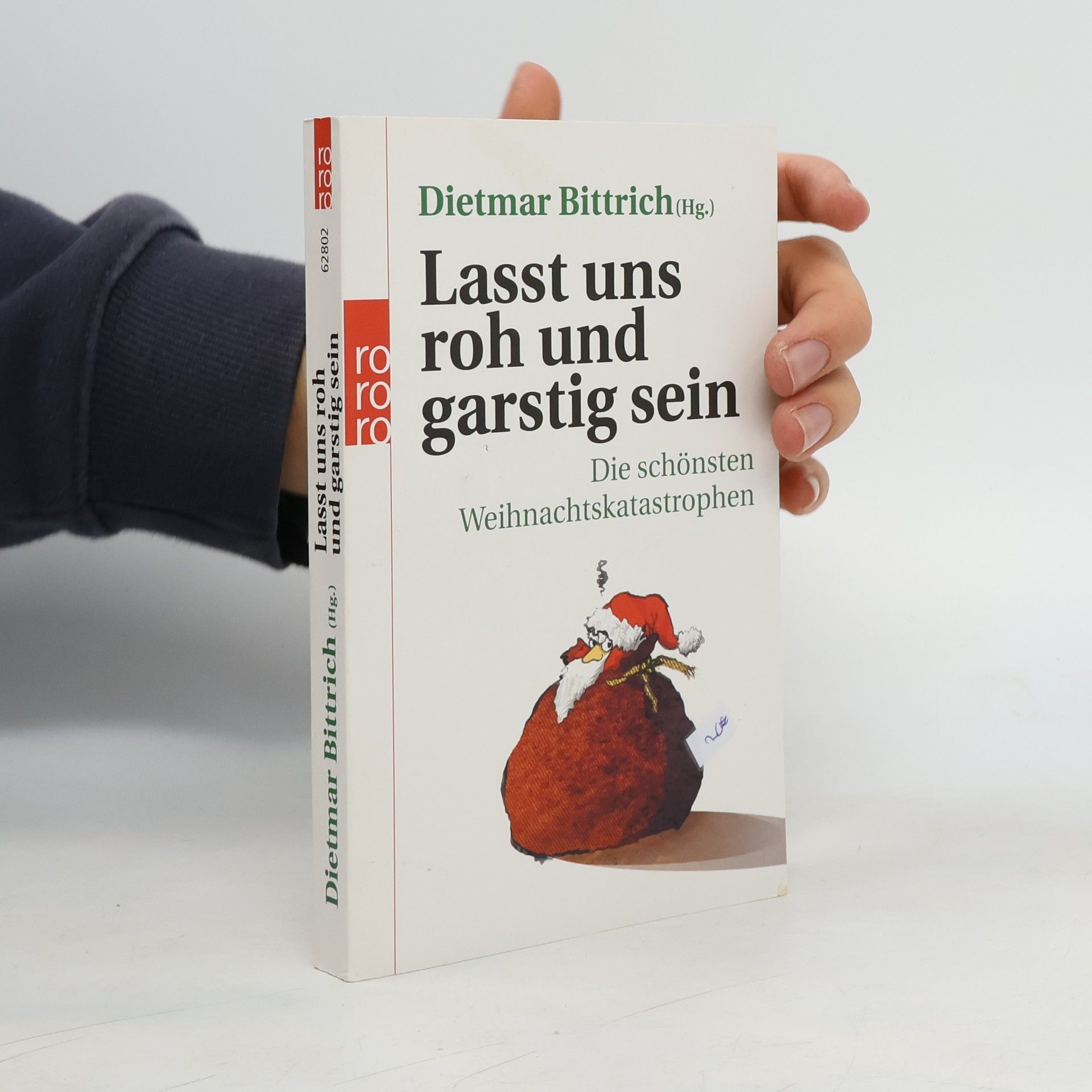 Dietmar Bittrich Lasst uns roh und garstig sein