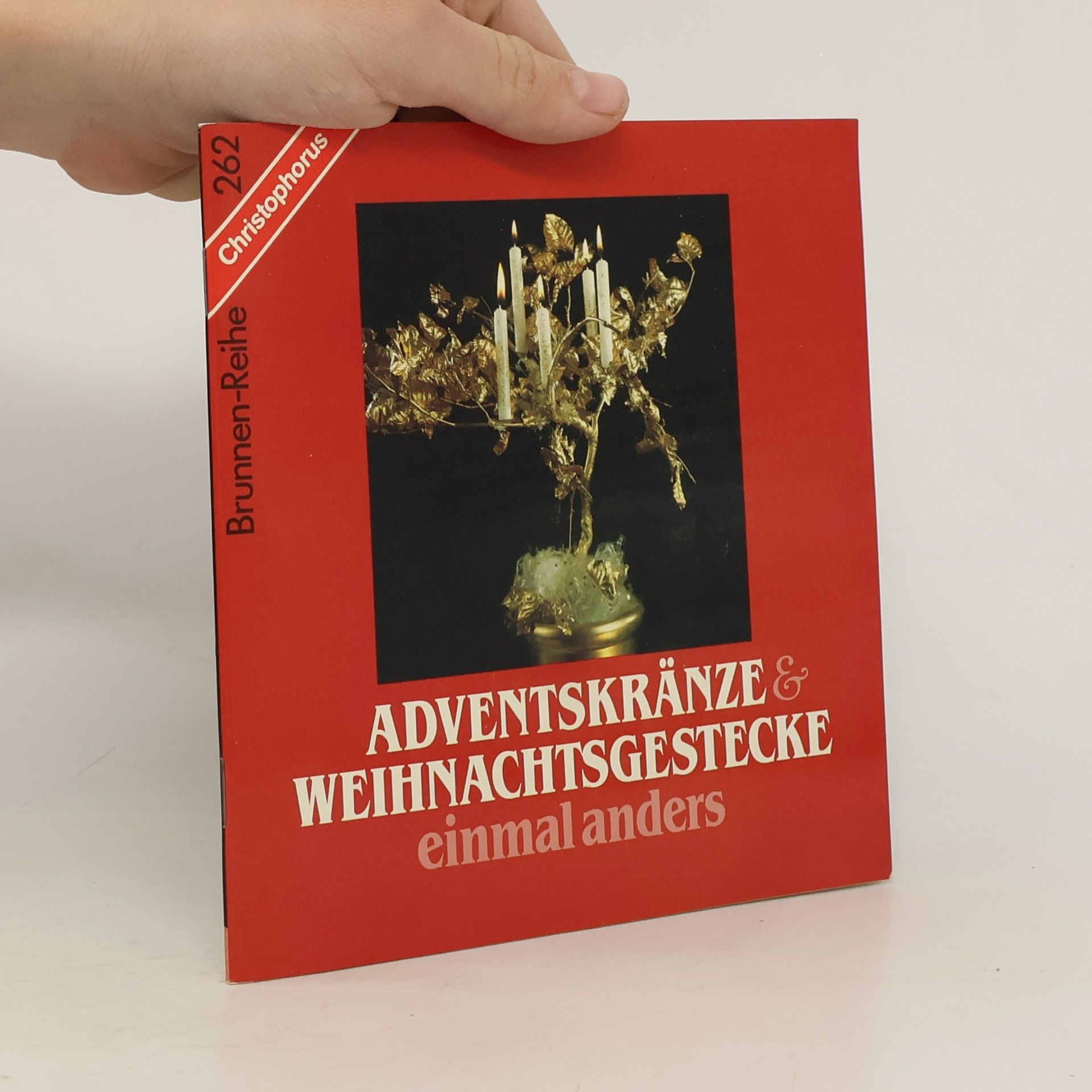 Renate Lamparter Adventskränze & [und] Weihnachtsgestecke einmal anders