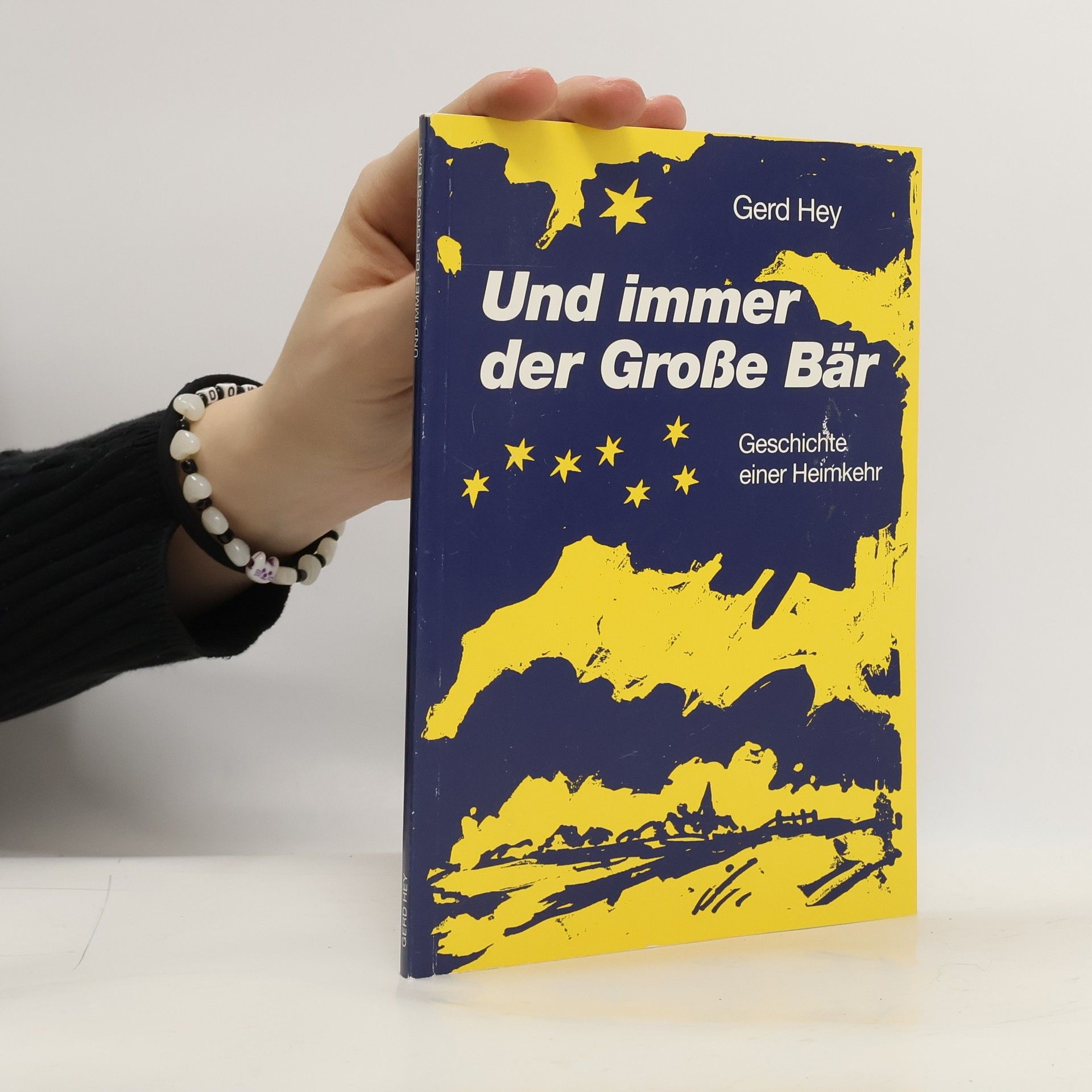 Gerd Hey Und immer der Grosse Bär