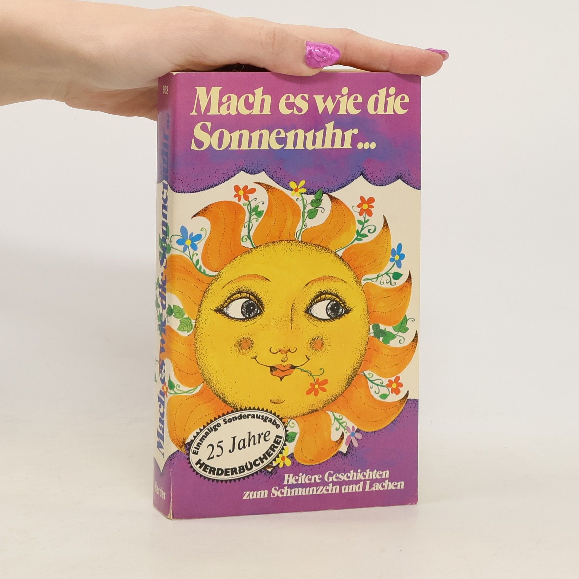 Mach es wie die Sonnenuhr ...