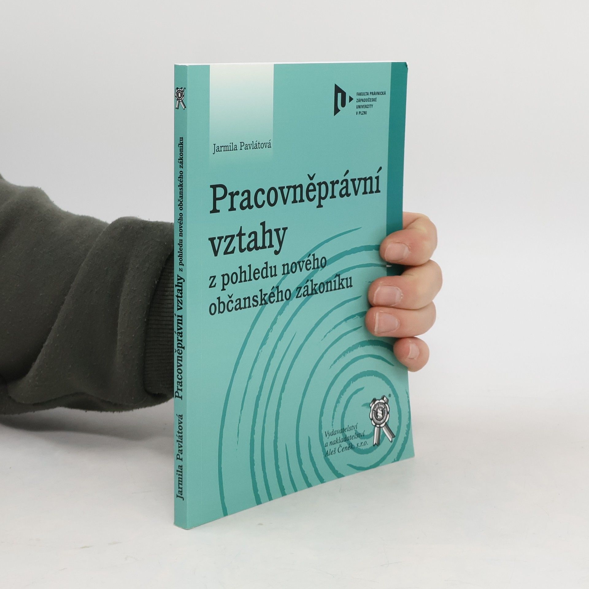 Jarmila Pavlátová Pracovněprávní vztahy z pohledu nového občanského zákoníku