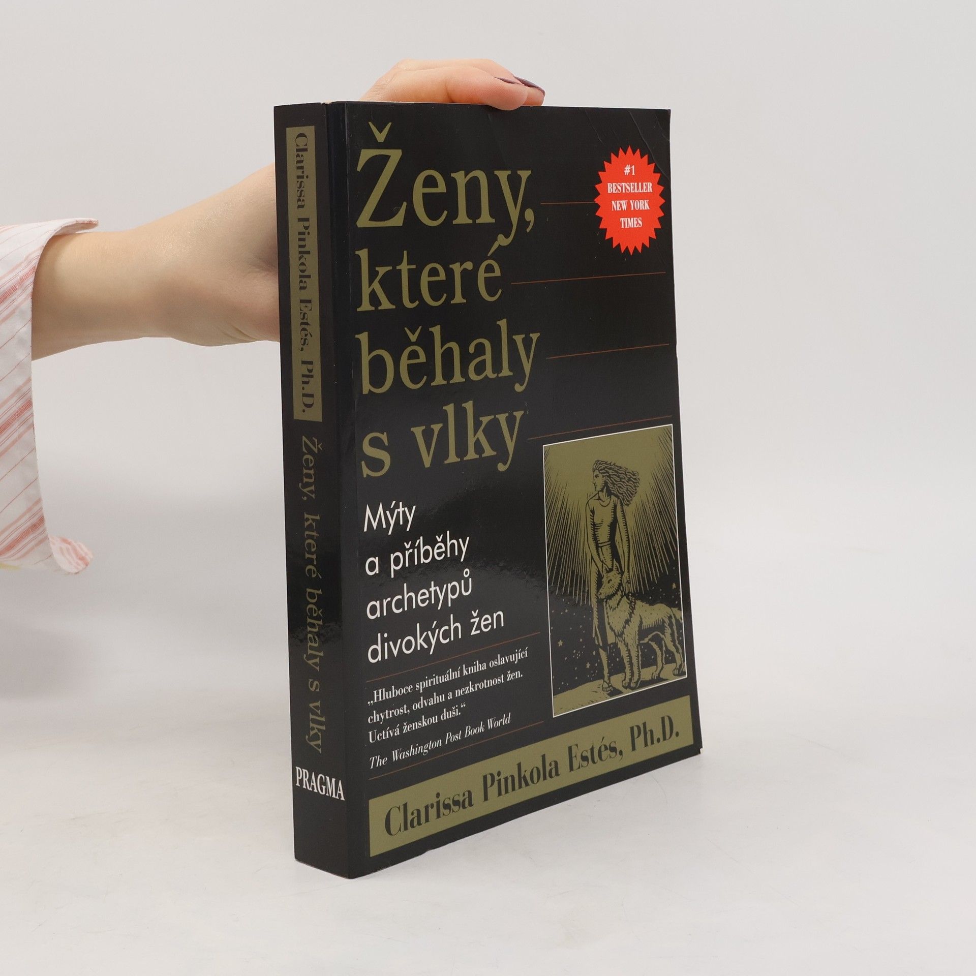 Clarissa Pinkolová Estésová Ženy, které běhaly s vlky