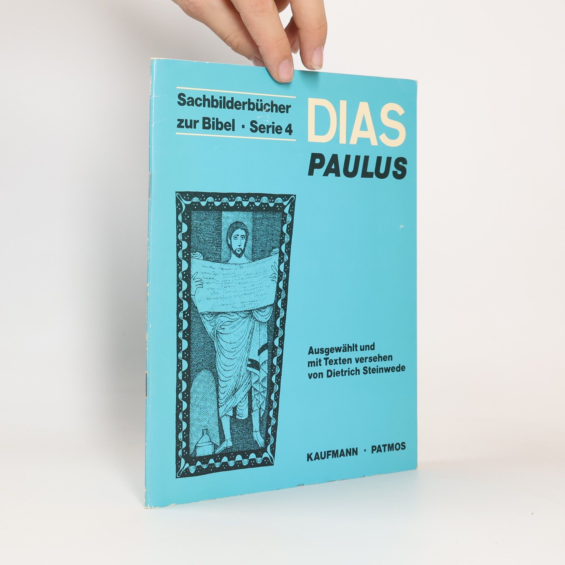 Dietrich Steinwede Sachbilderbücher zur Bibel - 4: Paulus