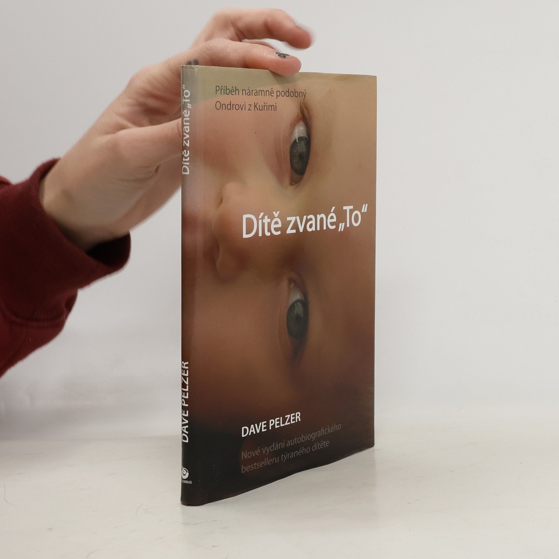 Dave Pelzer Dítě zvané "To"
