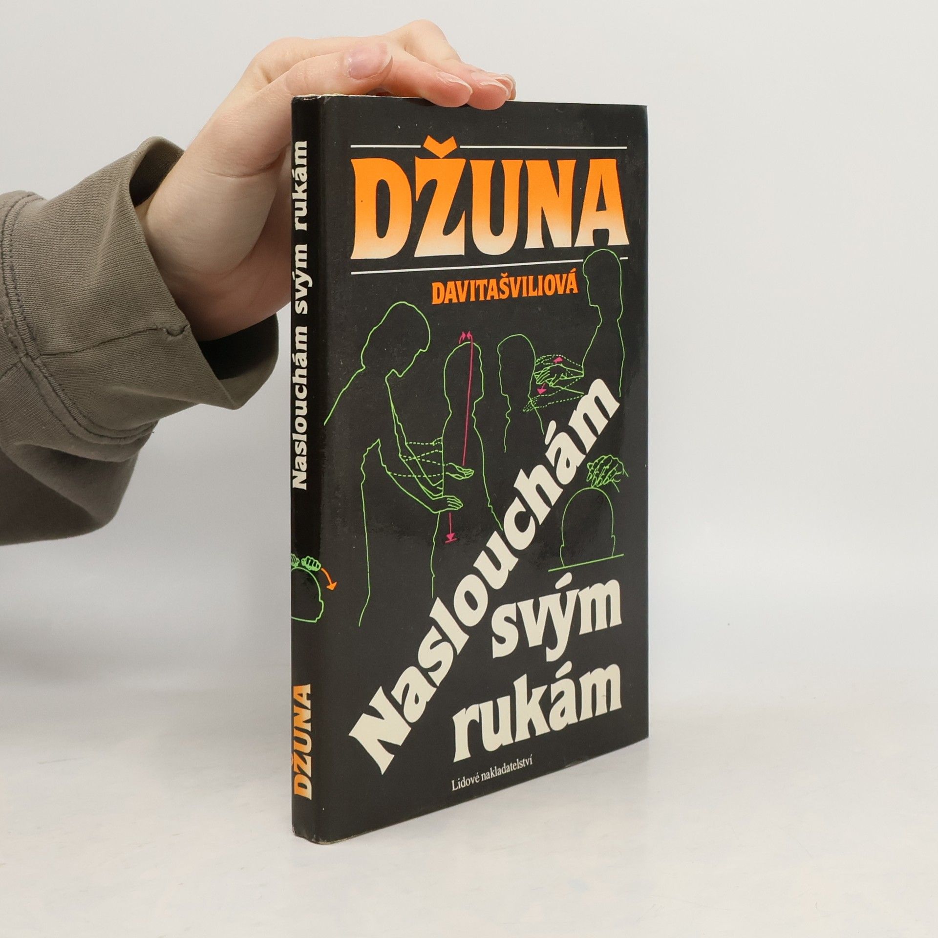 Naslouchám svým rukám