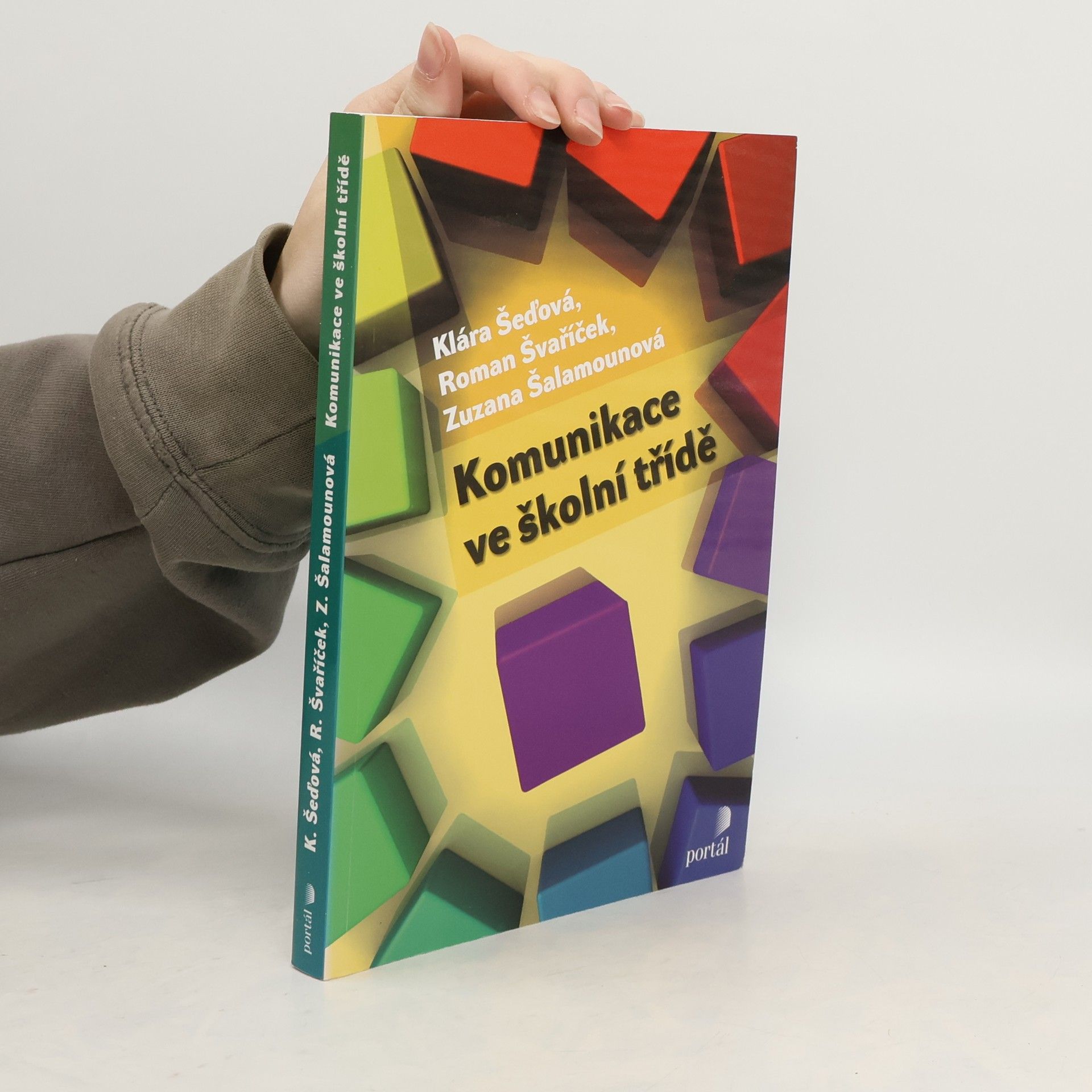 Autorenkollektiv Komunikace ve školní třídě