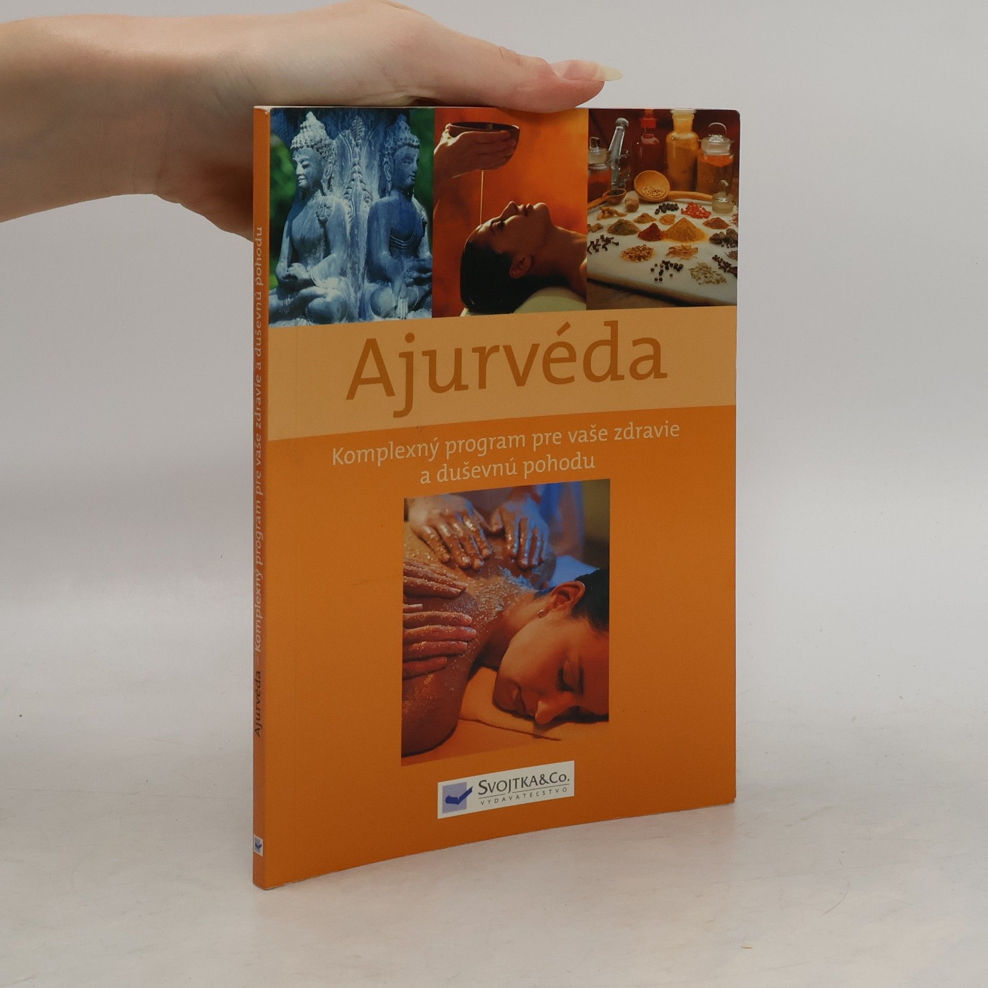 Autorenkollektiv Ajurvéda : komplexný program pre vaše zdravie a duševnú pohodu