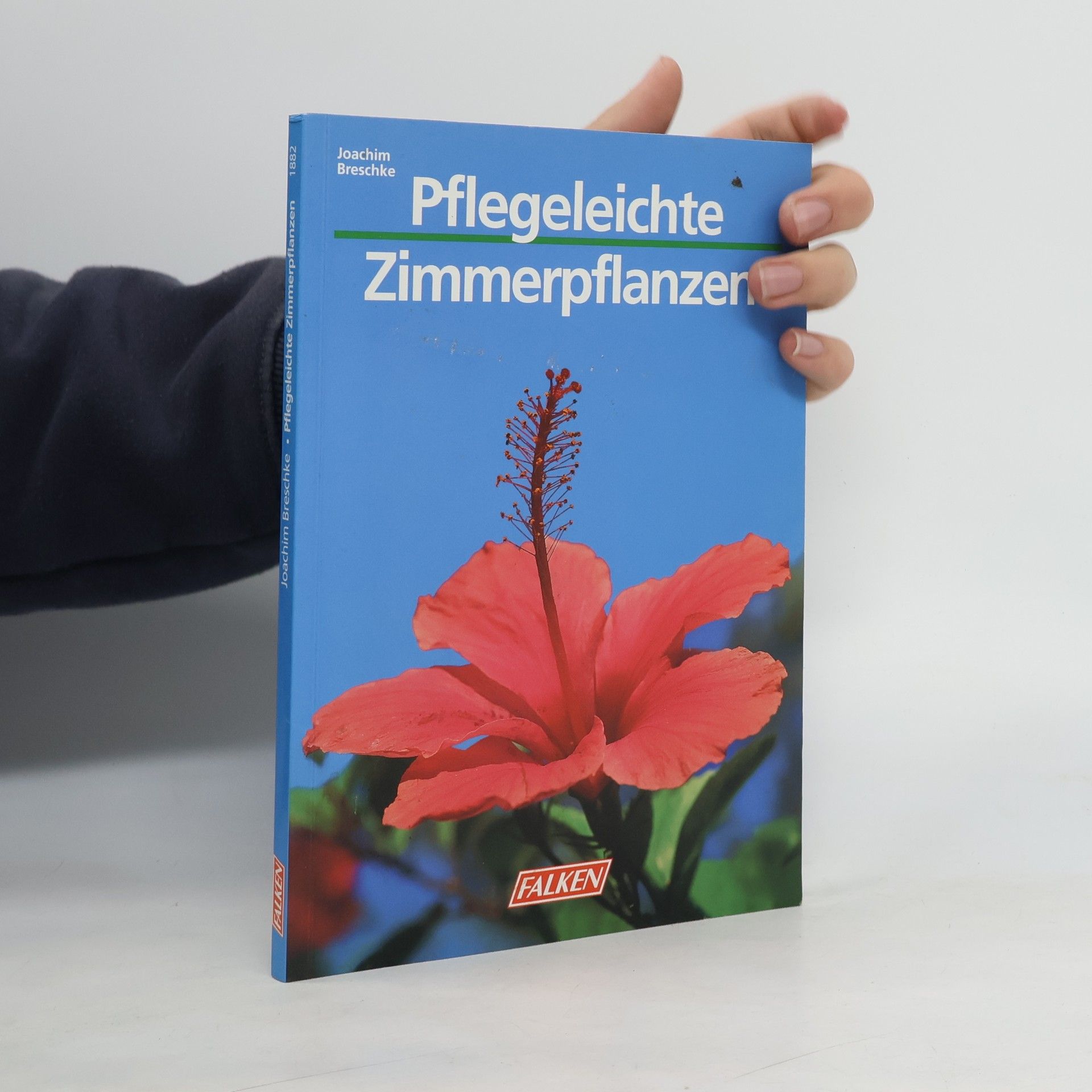 Joachim Breschke Pflegeleichte Zimmerpflanzen